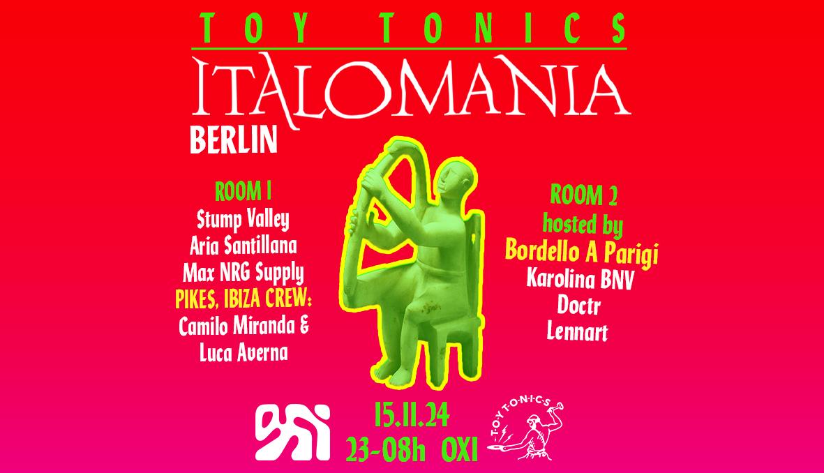 Toy Tonics Presents Italomania W/ Bordello A Parigi Floor