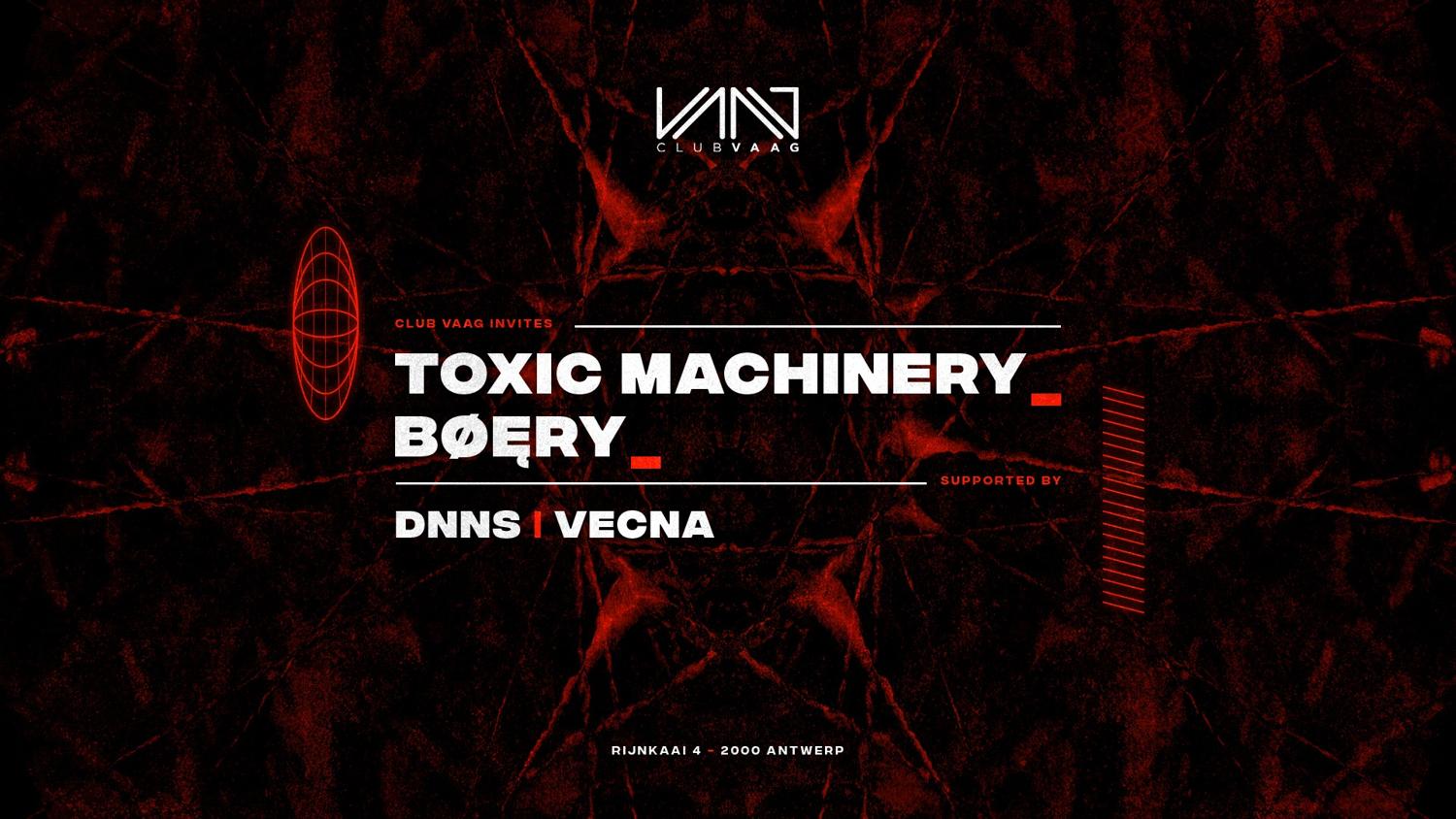 Club Vaag Inivtes Toxic Machinery & Bøęry