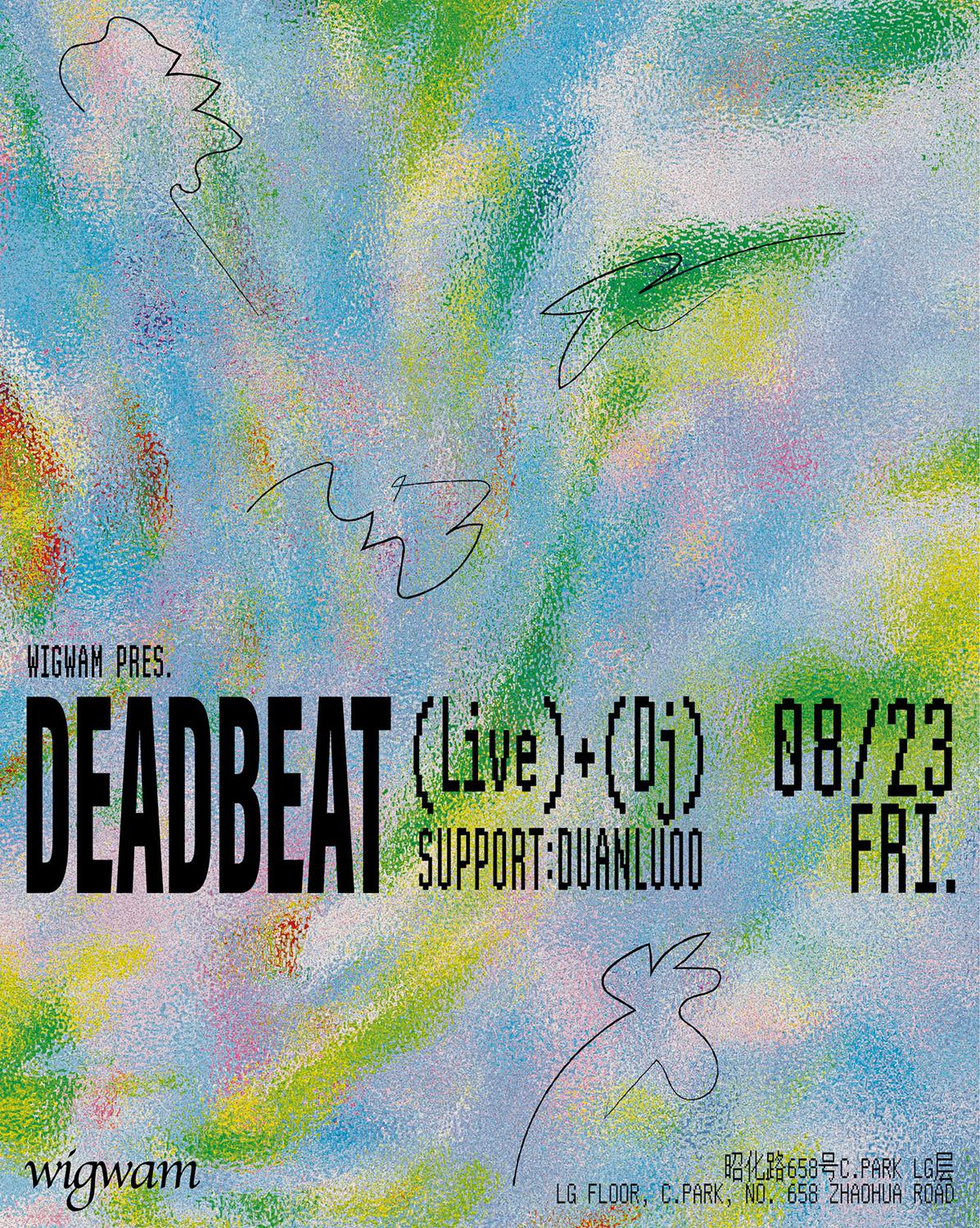 8/23 Deadbeat Live + Dj Show