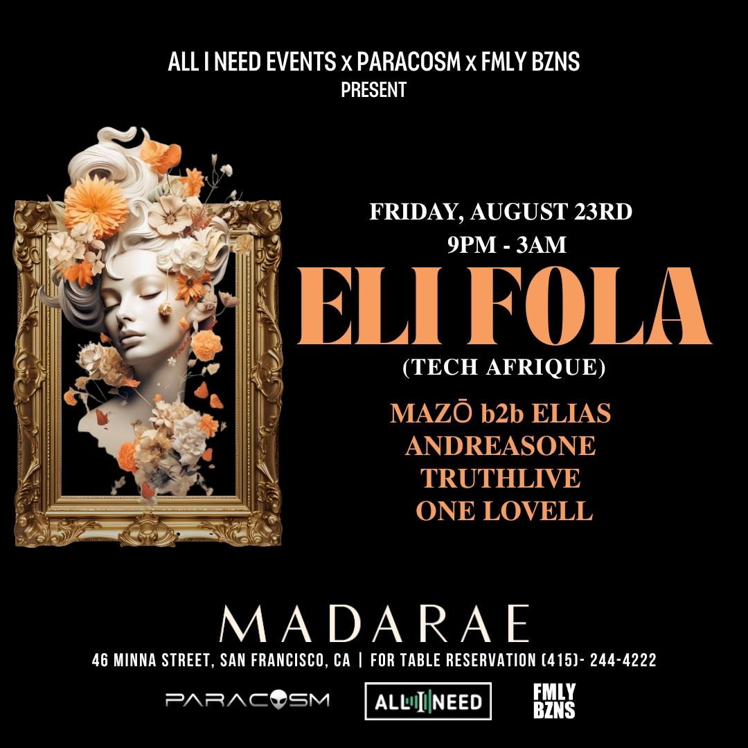 All I Need Events With Eli Fola ( Afro House - Live Saxophone) At Madarae