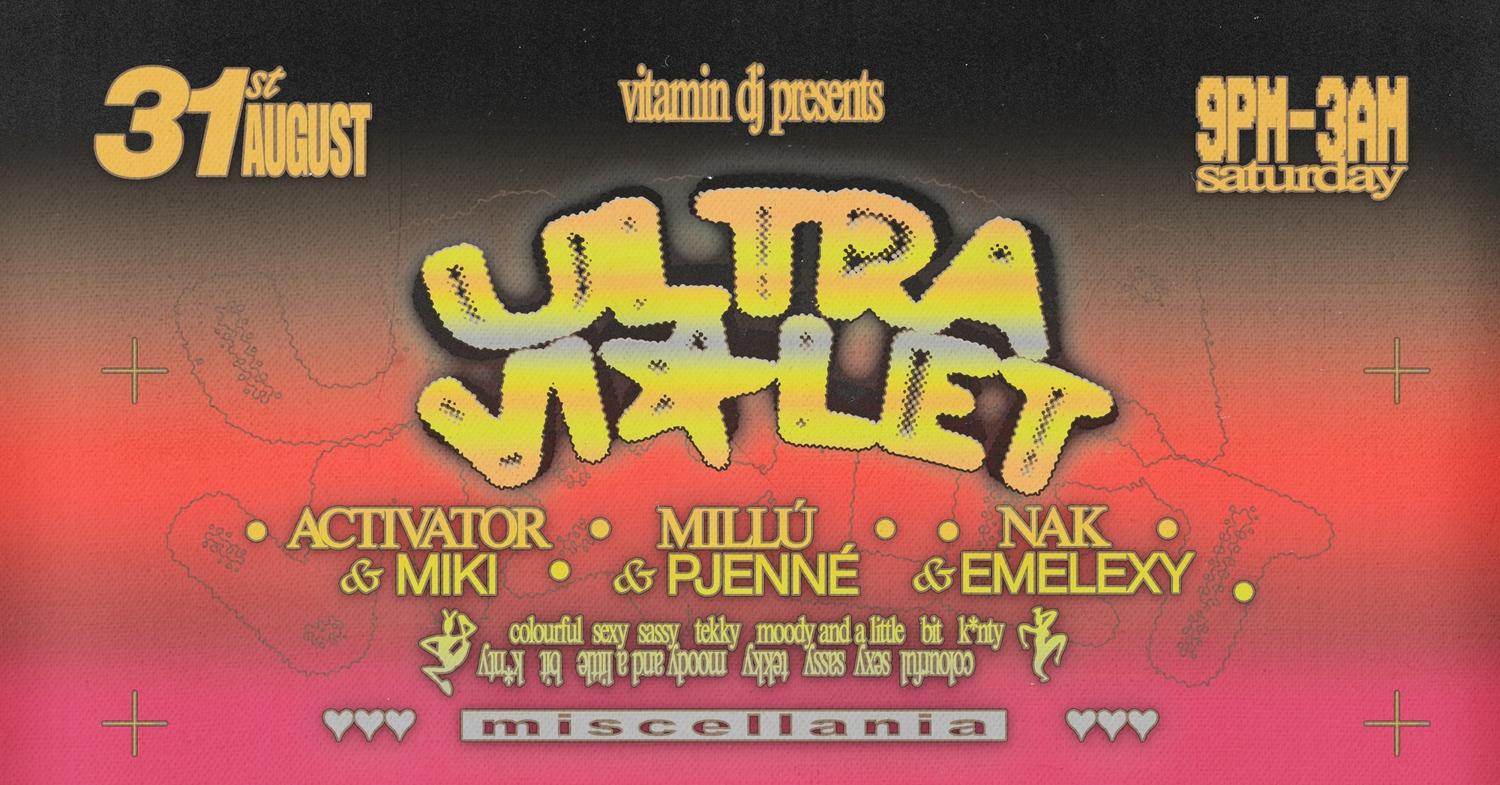 Vitamin Dj Pres. Ultraviolet Feat. Pjenné, Millú, Miki, Nak, Emelexy + Activator