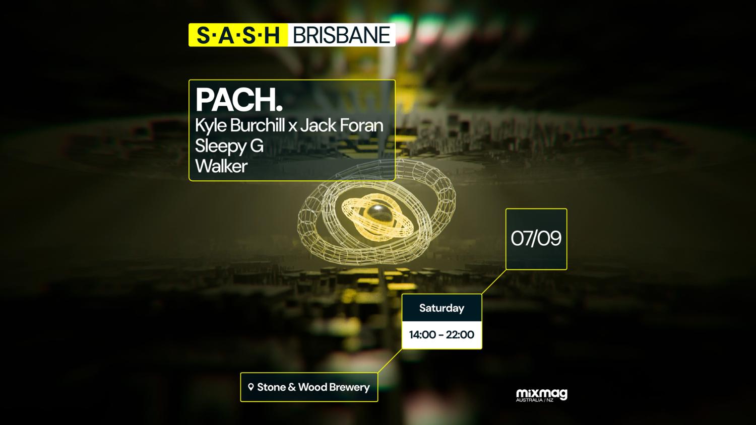 ★ S.A.S.H Brisbane ★ Pach. ★ Stone & Wood Brewery ★ Saturday September 7Th ★