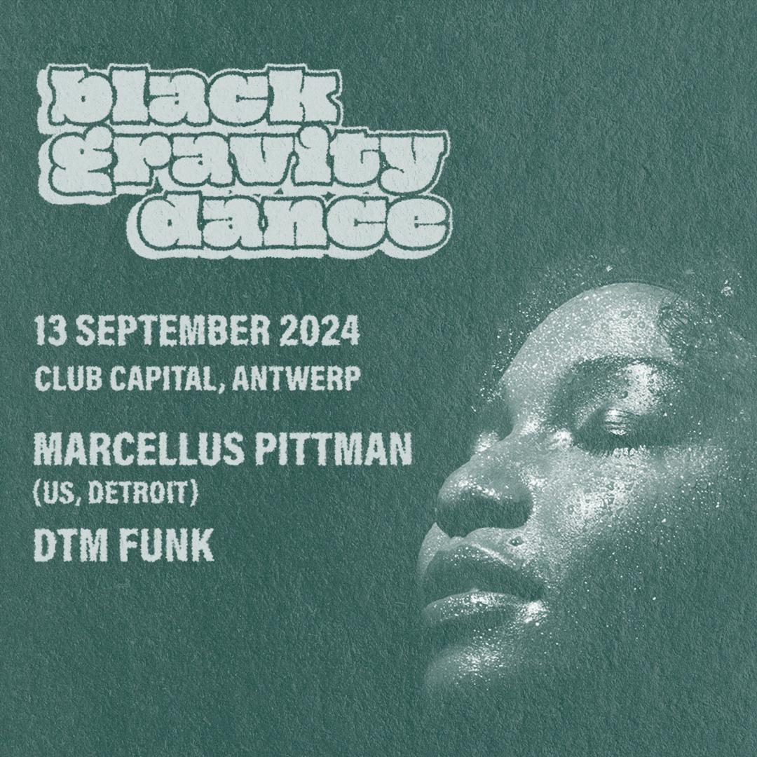 Black Gravity Dance With Marcellus Pittman & Dtm Funk