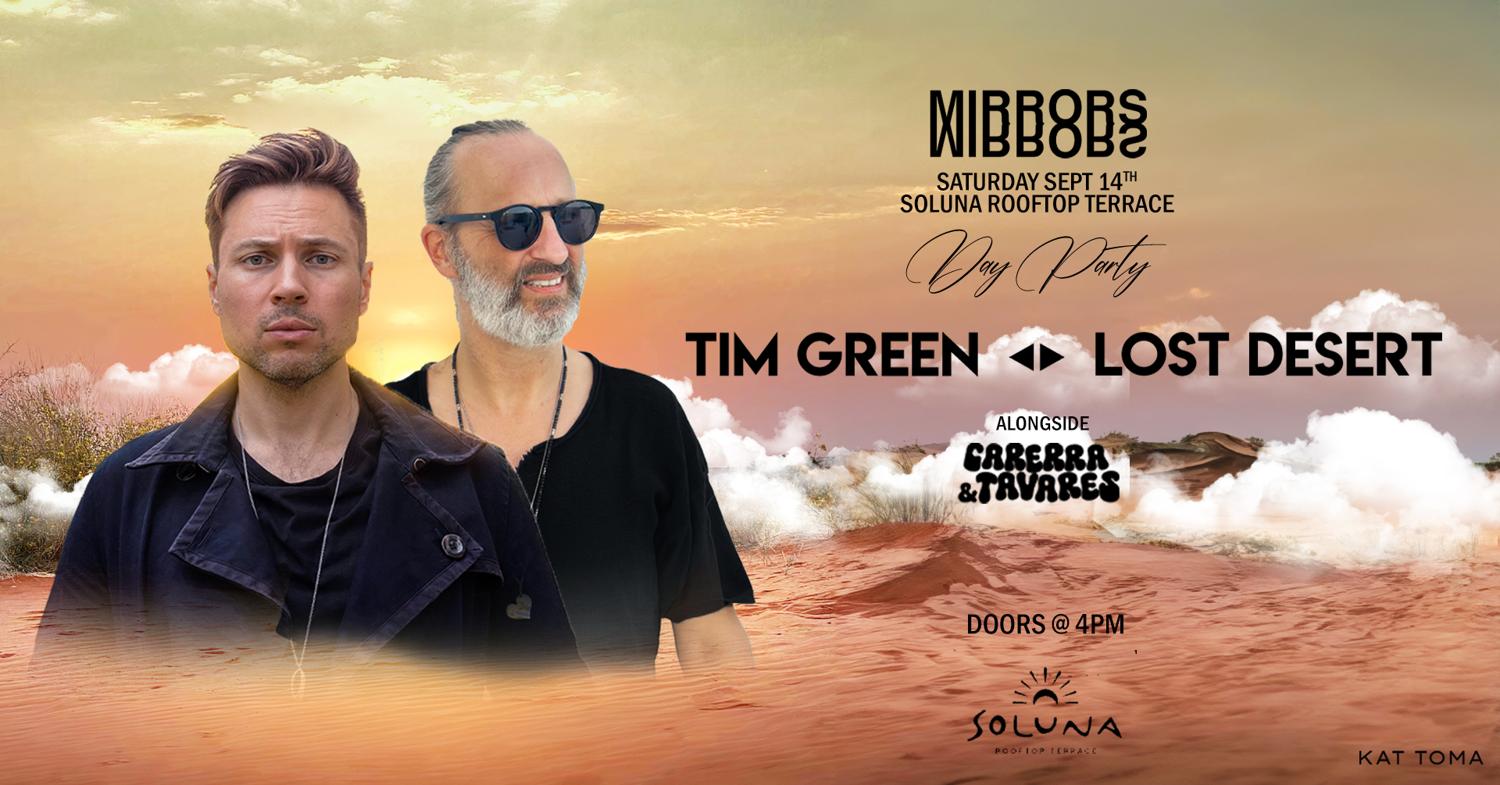 Mirrors Dayparty With Tim Green & Lost Desert