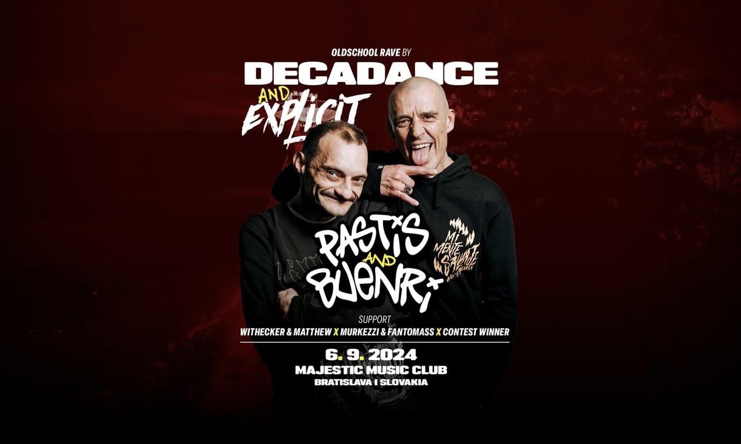 Decadance X Explicit: Oldschool Rave With Pastis & Buenri