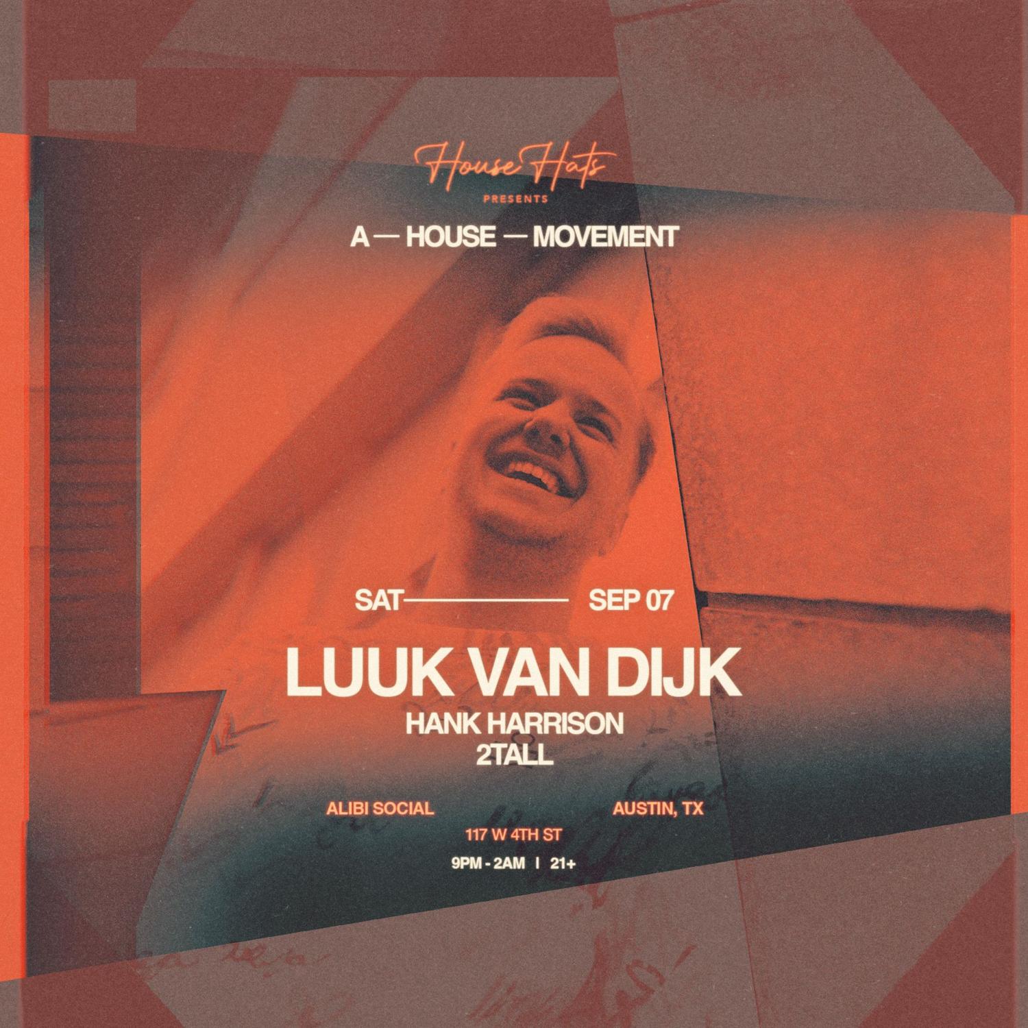 House Hats Presents: Luuk Van Dijk