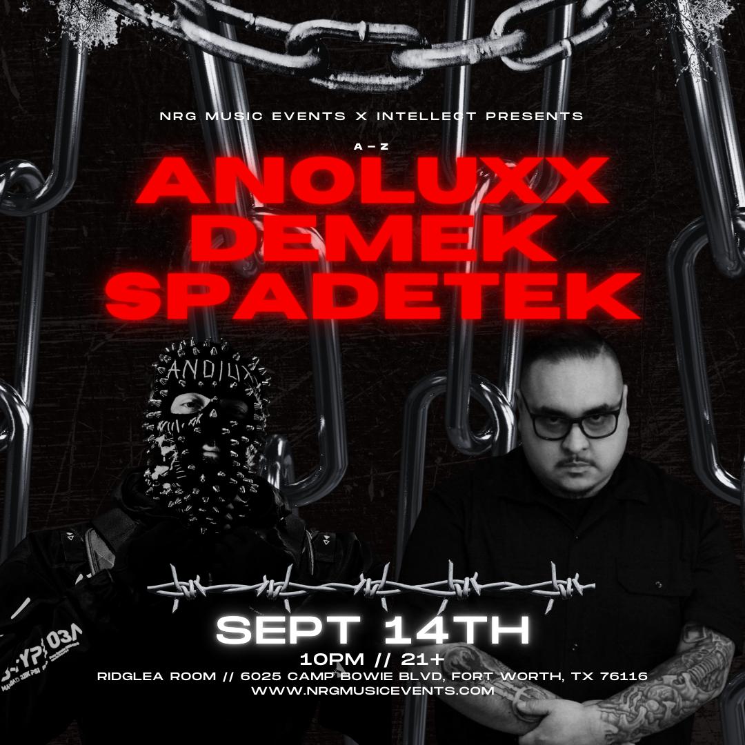 Nrg // Intellect Presents: Anoluxx, Demek, & Spadetek