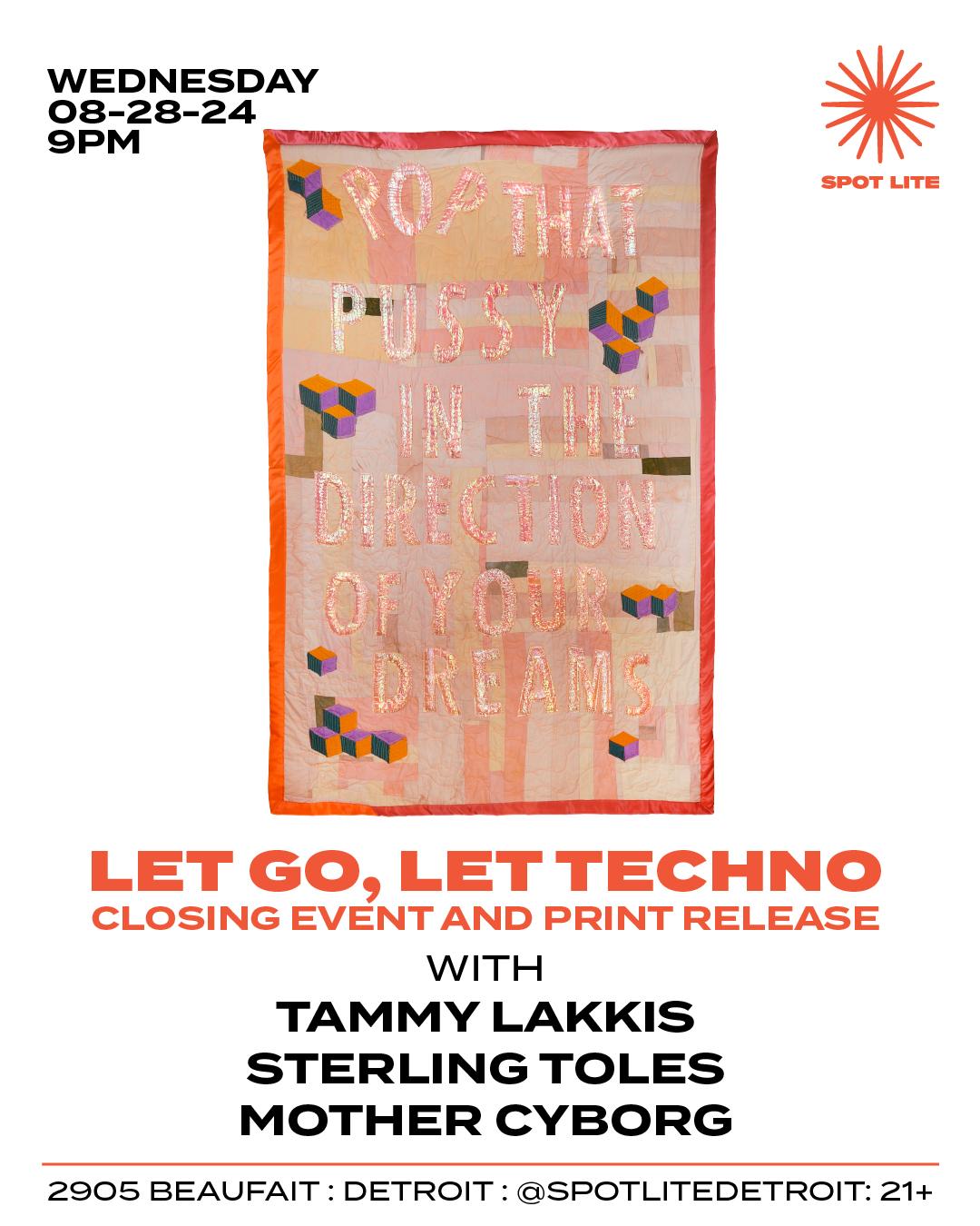 Let Go, Let Techno - Closing Event And Print Release