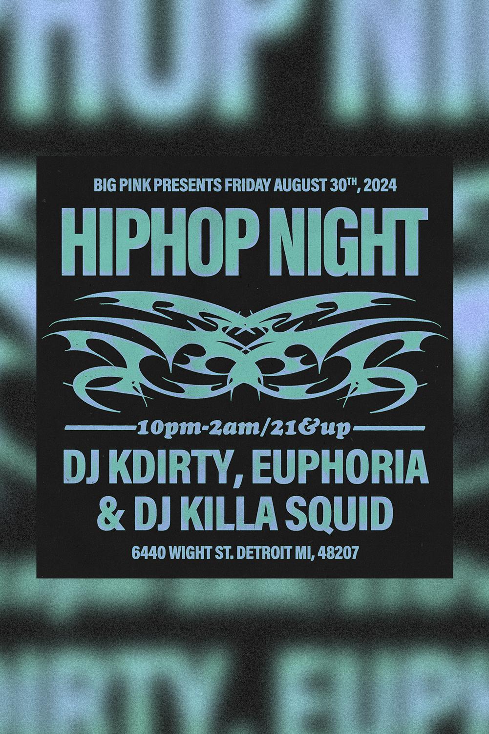 Hip Hop Night: Dj Kdirty, Euphoria & Dj Killa Squid