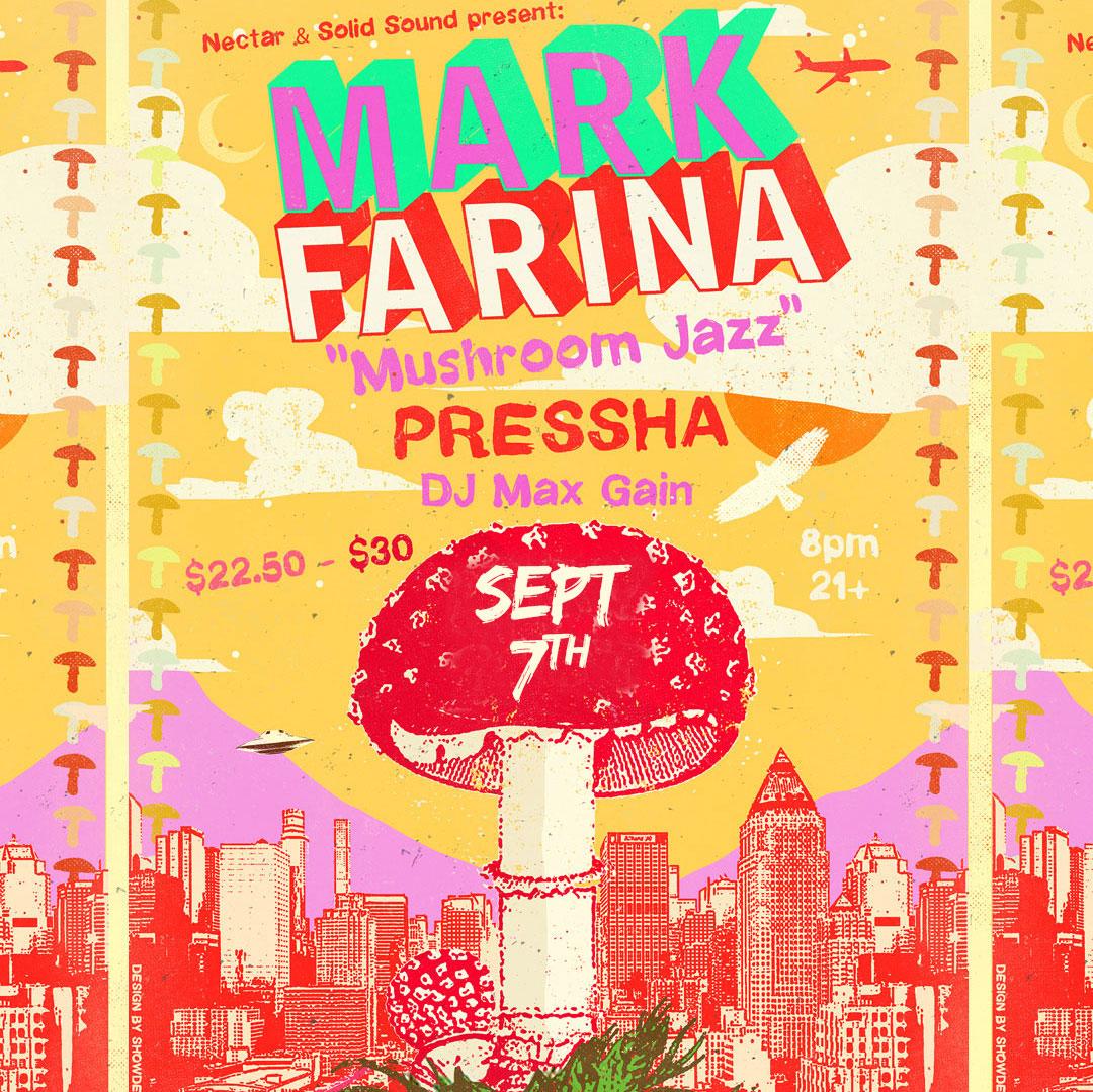 Mark Farina - 'Mushroom Jazz' With Pressha & Dj Max Gain