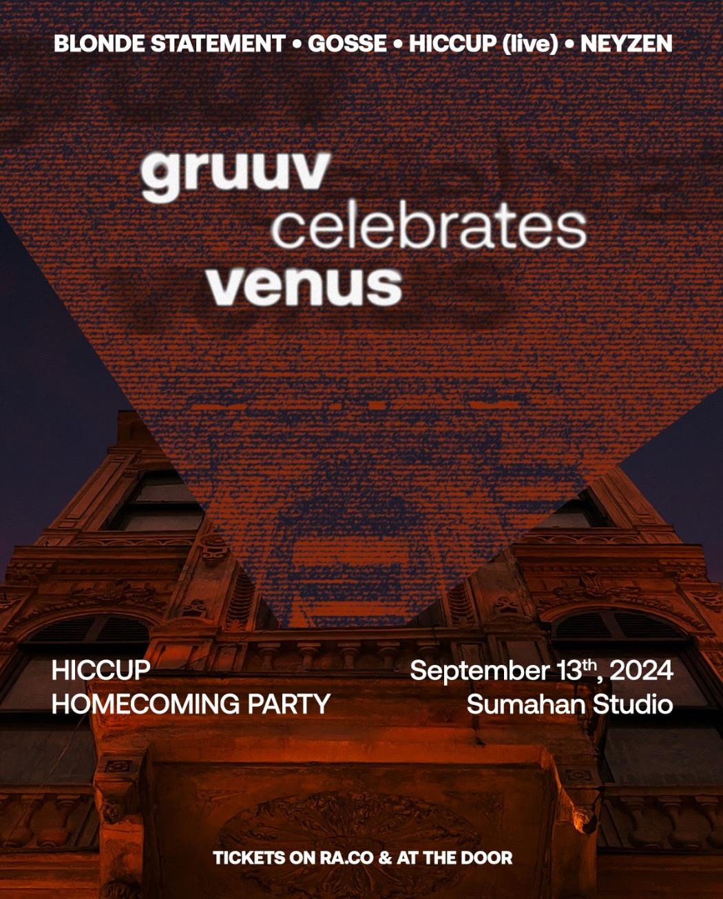 Gruuv Celebrates Venus: Hiccup Homecoming Party