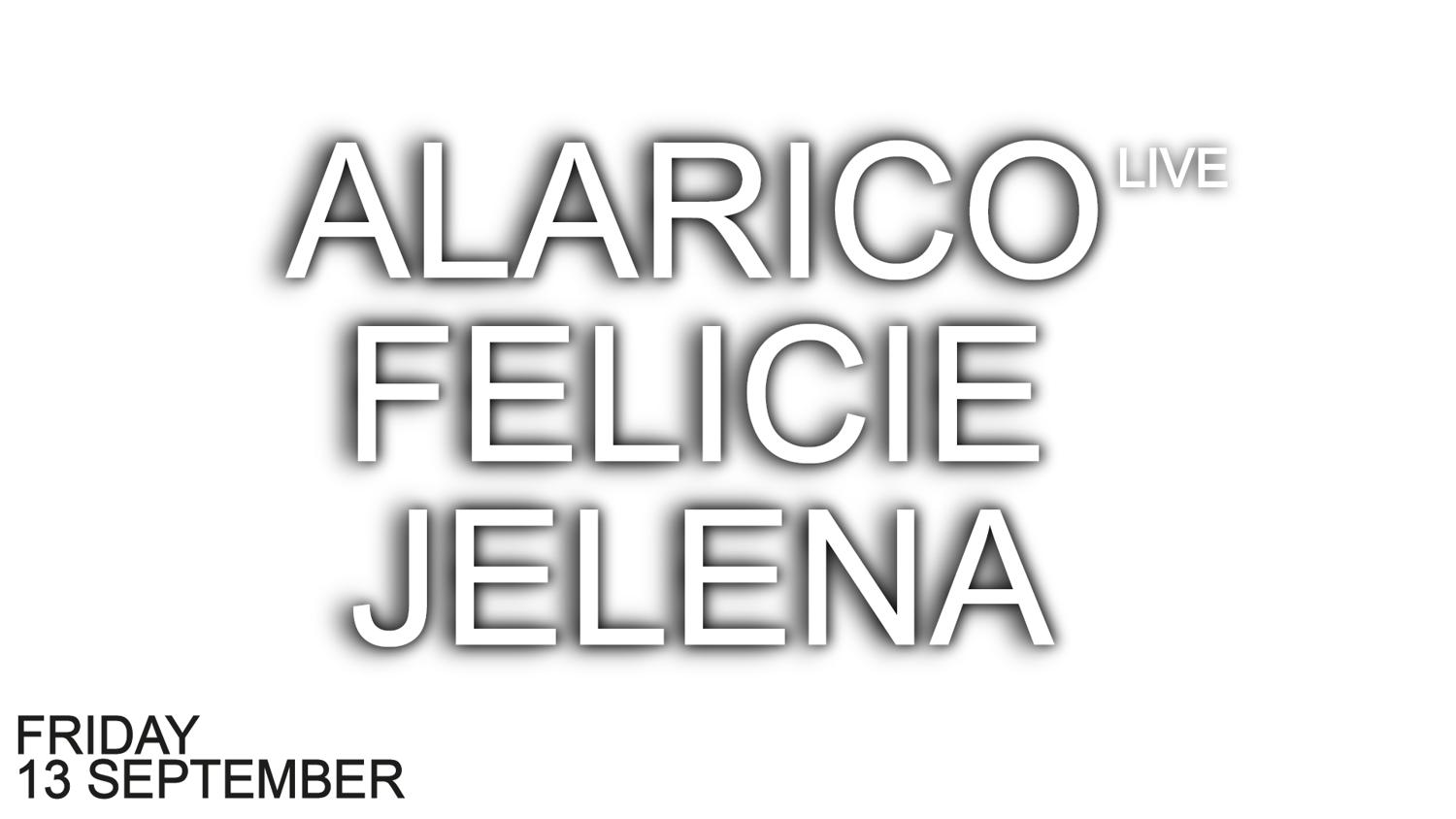 Elysia Presents: Alarico (Live) & Felicie