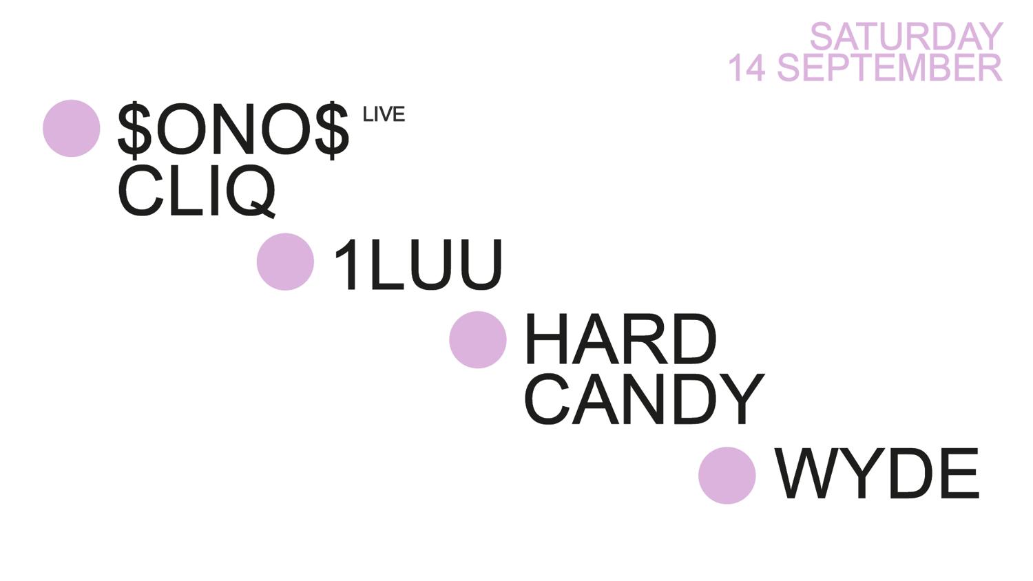 Elysia Presents: Sonos Cliq (Live) & Hard Candy