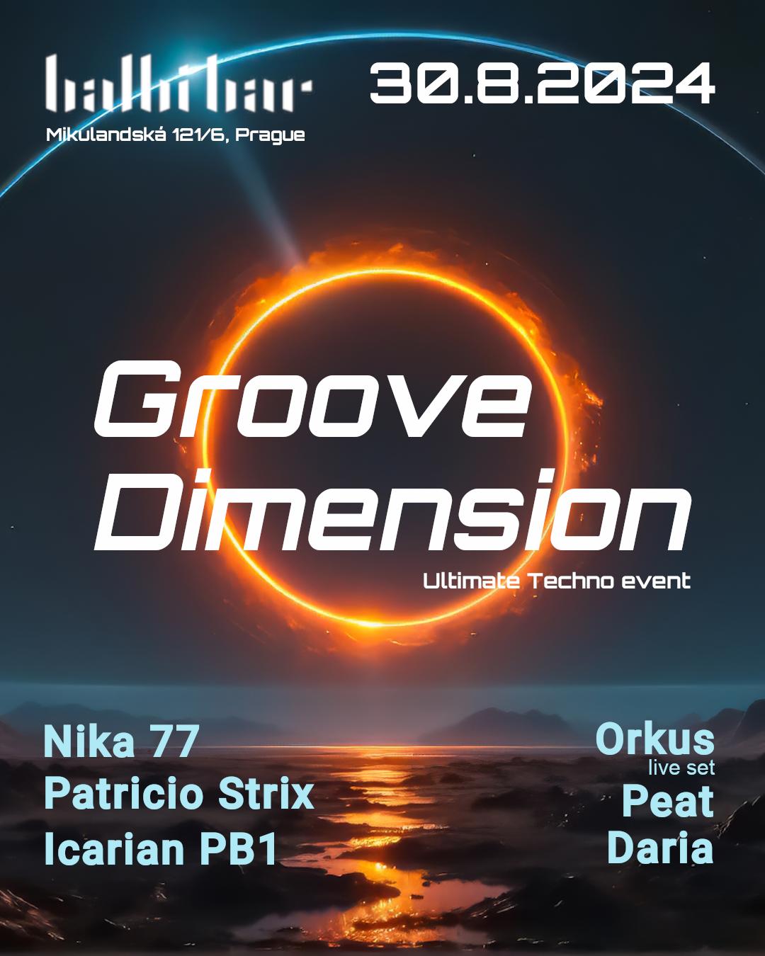 Groove Dimension With Nika 77, Patricio Strix, Orkus, Icarian Pb1, Peat, Daria