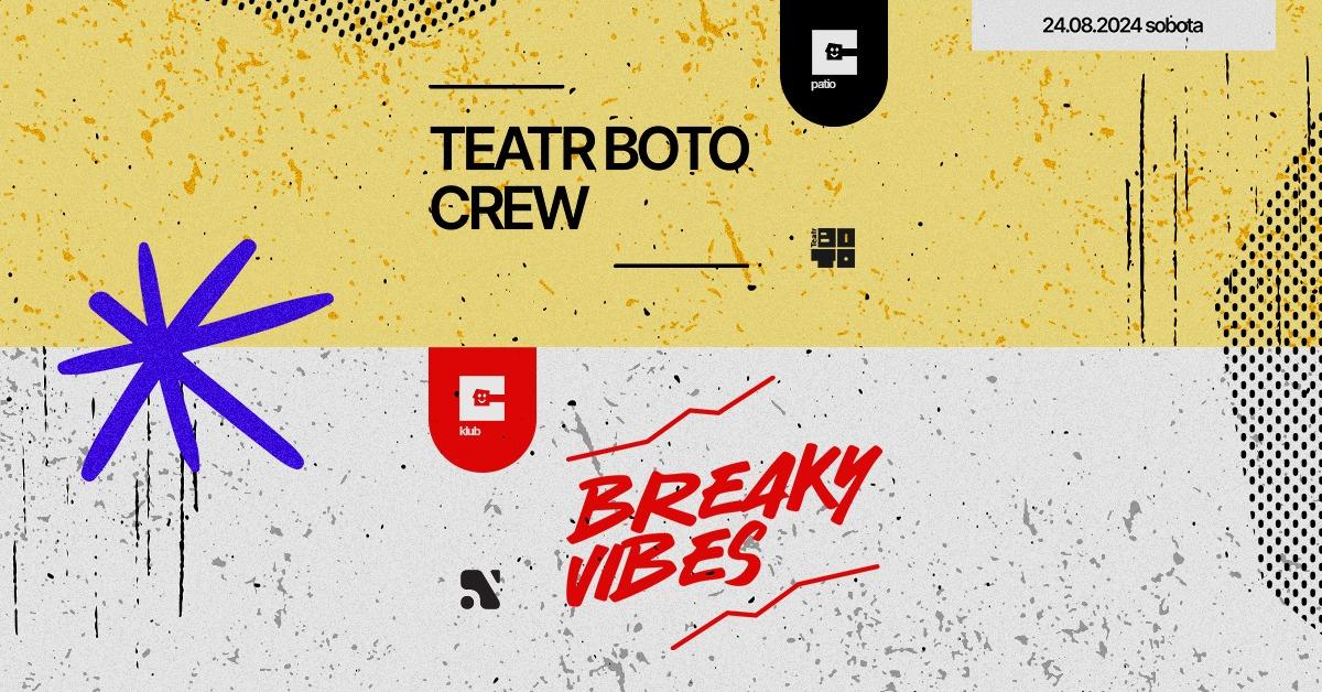 Breaky Vibes X Teatr Boto Crew