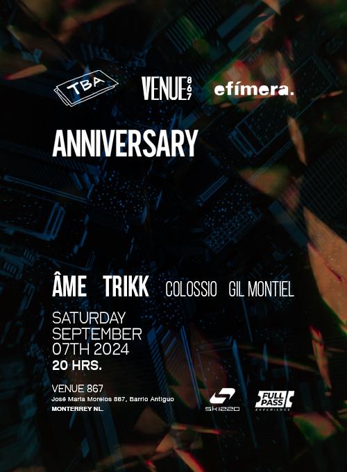 Âme + Trikk  /  Efímera + Tba + Venue 867 Aniversario @ Mty-N.L