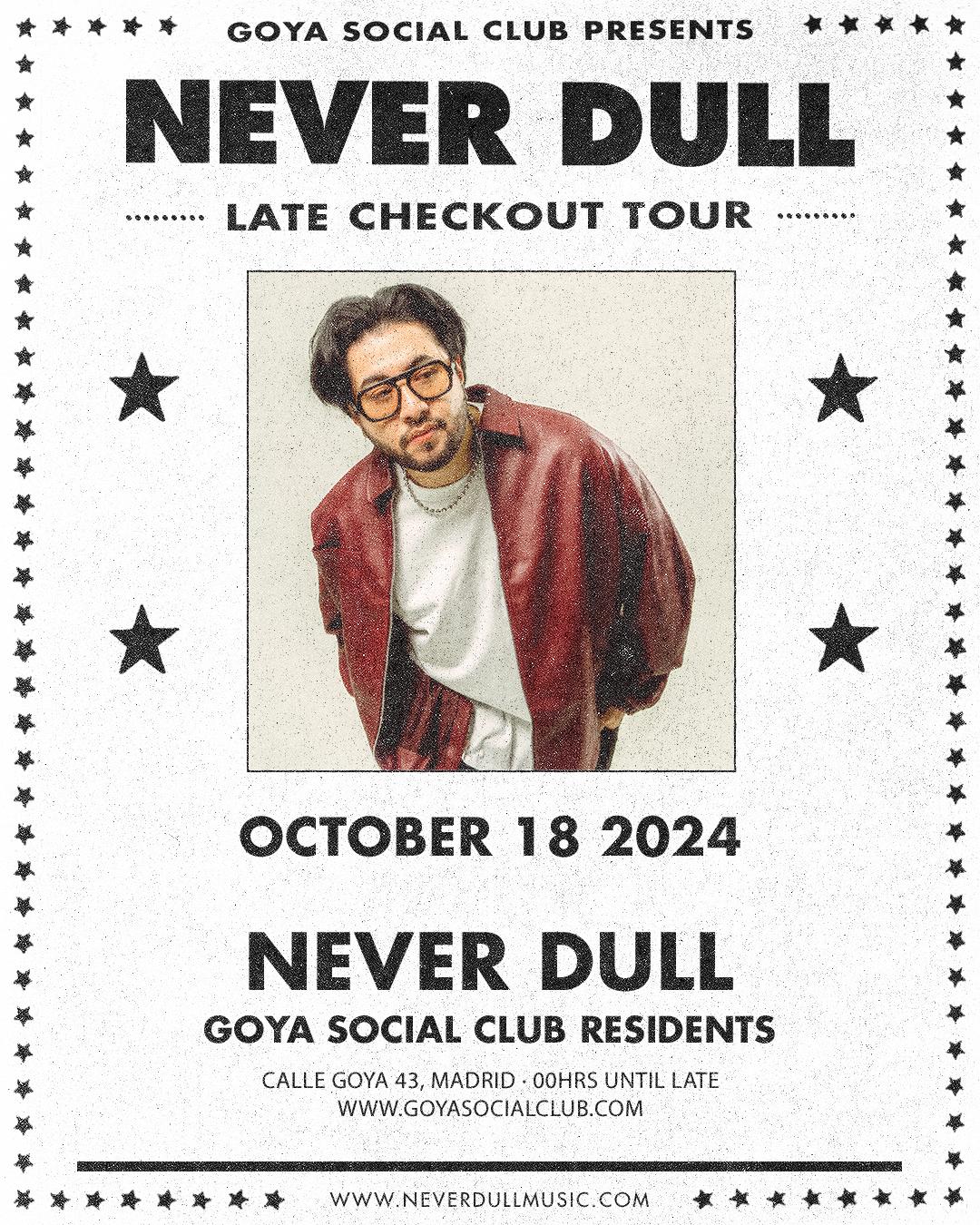 Goya Presents Never Dull