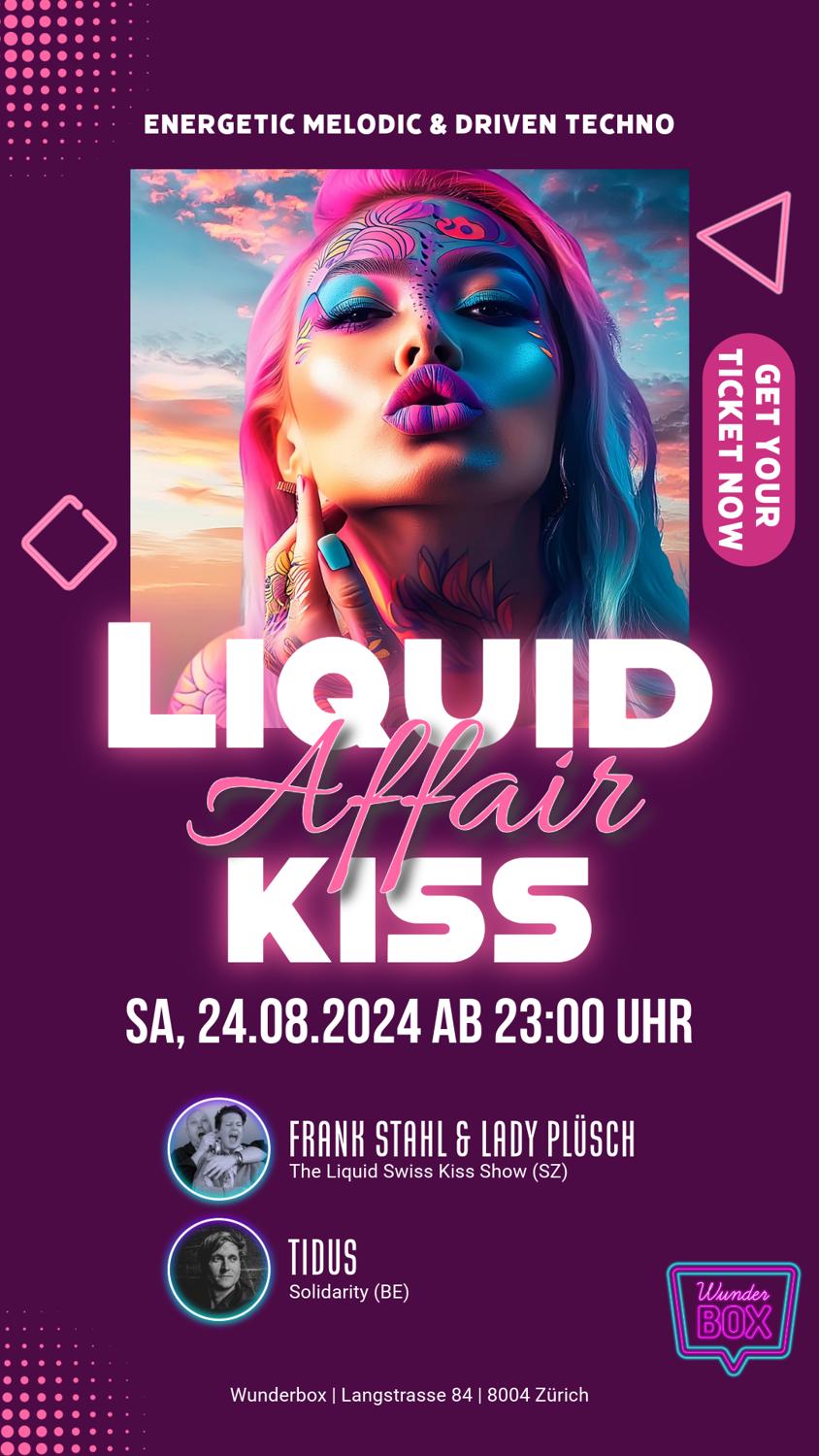 Liquid Kiss Affair