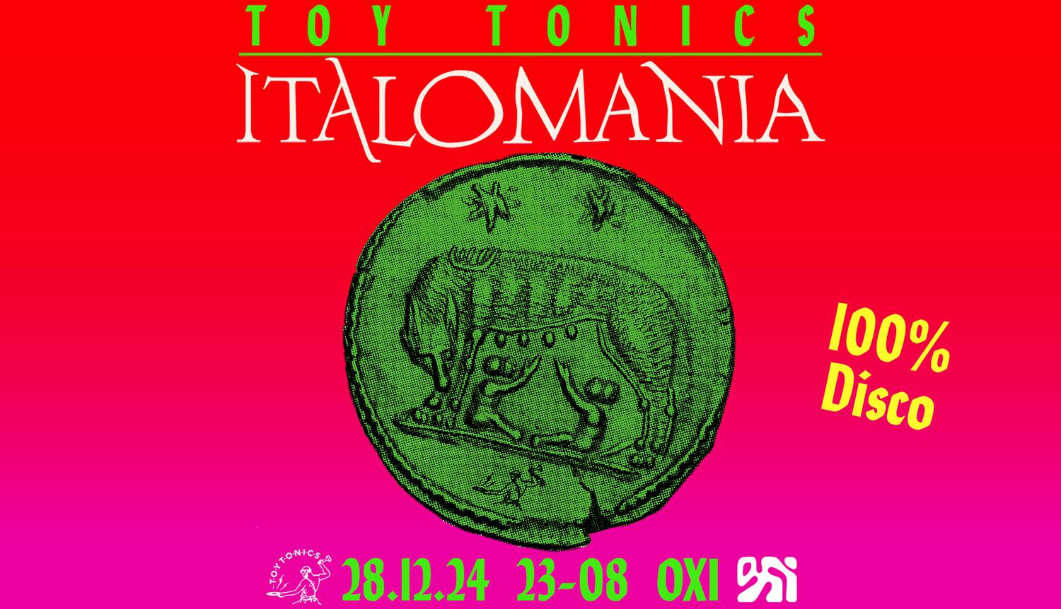 Toy Tonics Presents Italomania