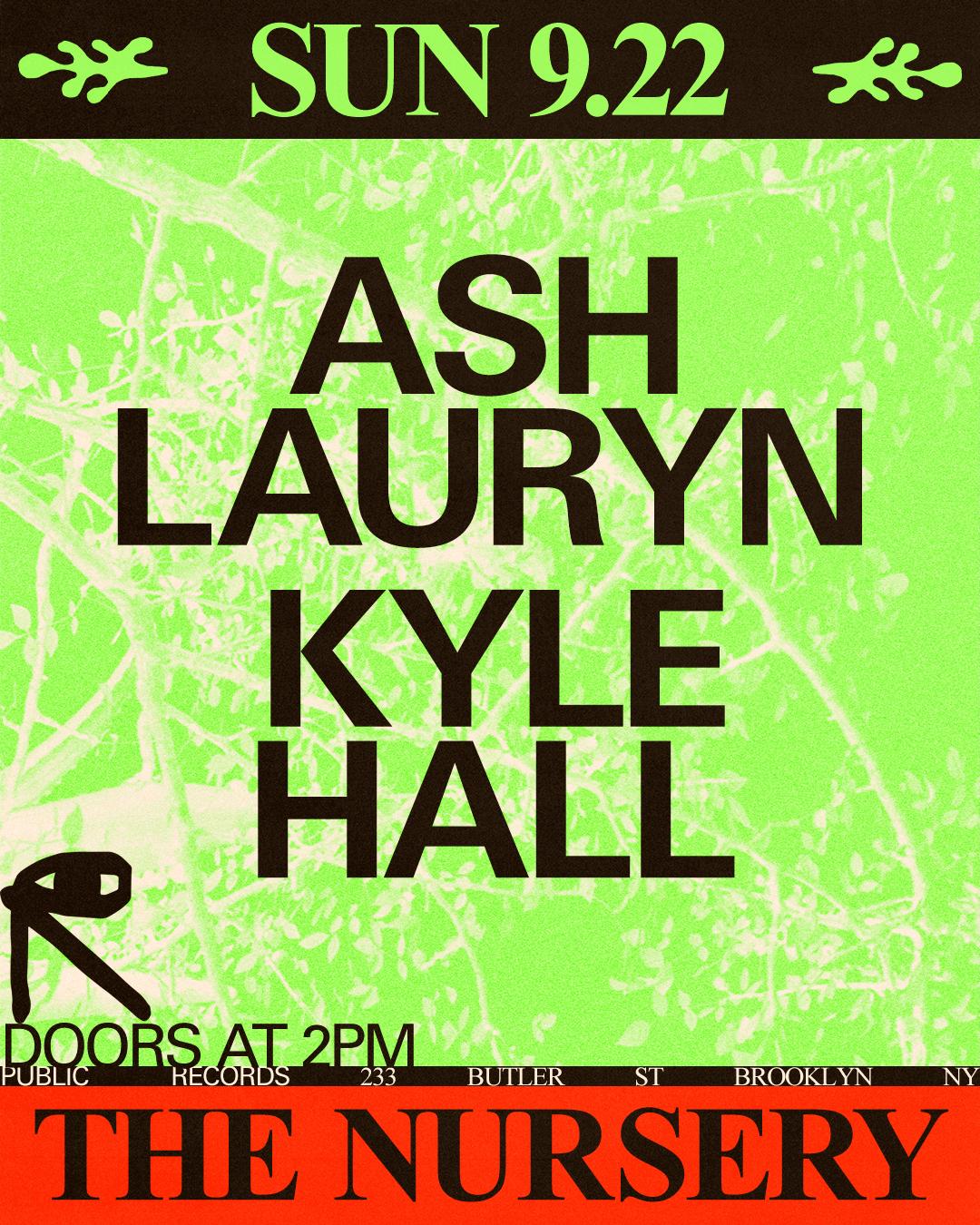 Ash Lauryn + Kyle Hall In The Nursery