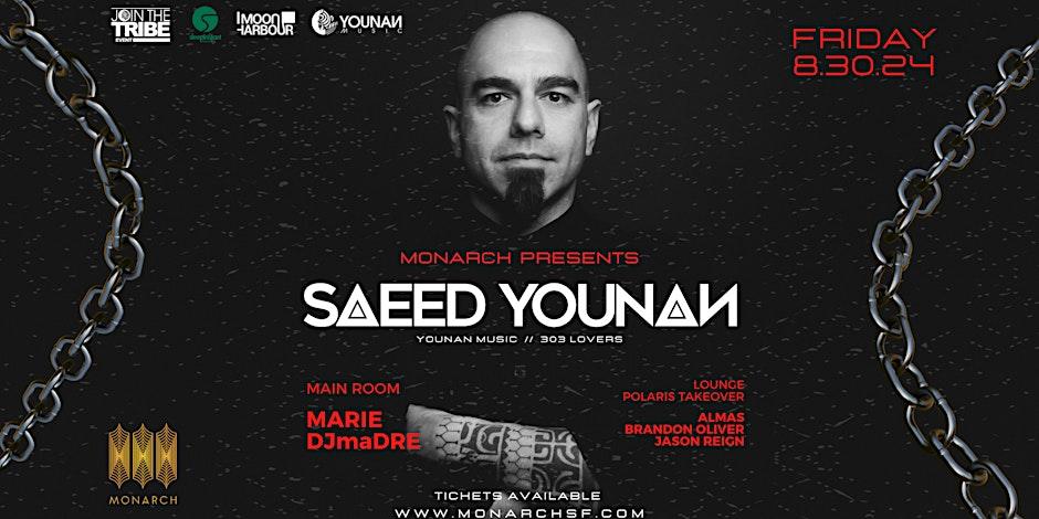 Free Before 10:30 Saeed Younan With Marie And Djmadre // Polaris In The Lounge