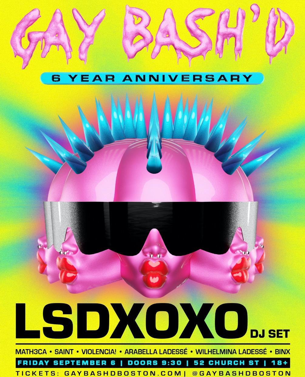 Gay Bash'D With Lsdxoxo 6 Year Anniversary