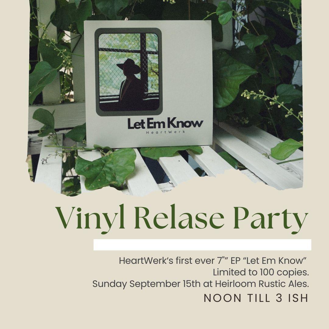 Let Em Know Vinyl Release Party