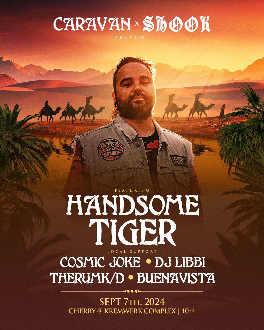 Caravan X Shook Presents Handsome Tiger With C0Smic J0Ke , Dj Libbi, Therumk/D, And Buenavista