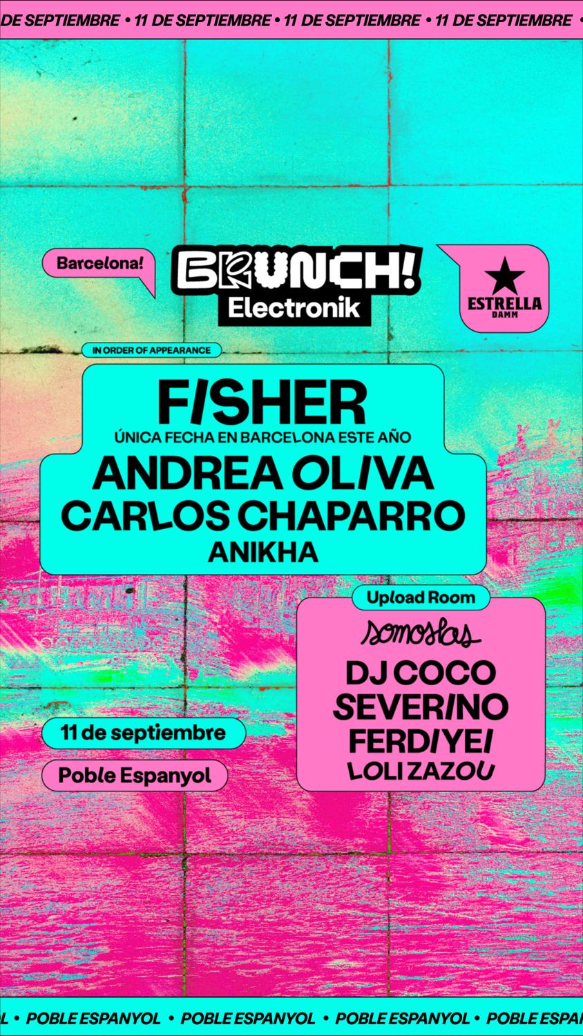 Brunch Electronik Barcelona #17 Fisher, Andrea Oliva, Carlos Chaparro, Y Más