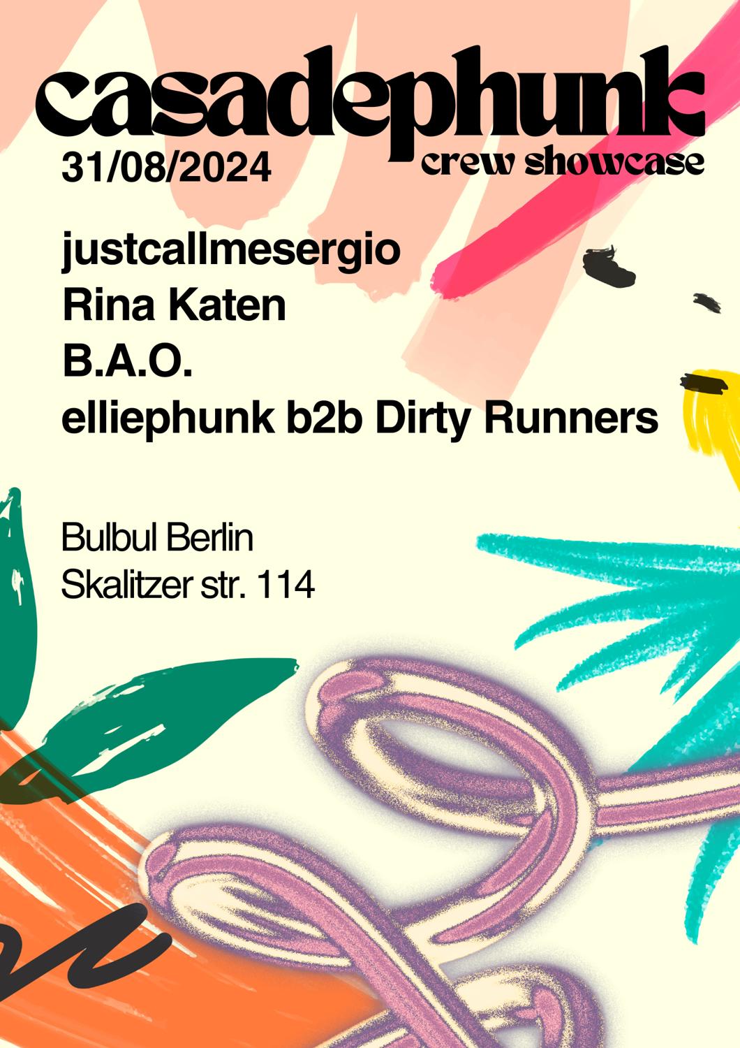 Casadephunk - Crew Showcase: Justcallmesergio, Rina Katen, B.A.O., Elliephunk B2B Dirty Runners