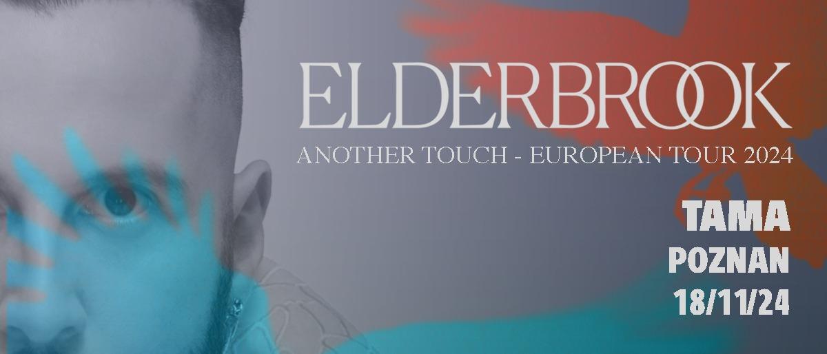 999: Elderbrook - Another Touch - European Tour 2024