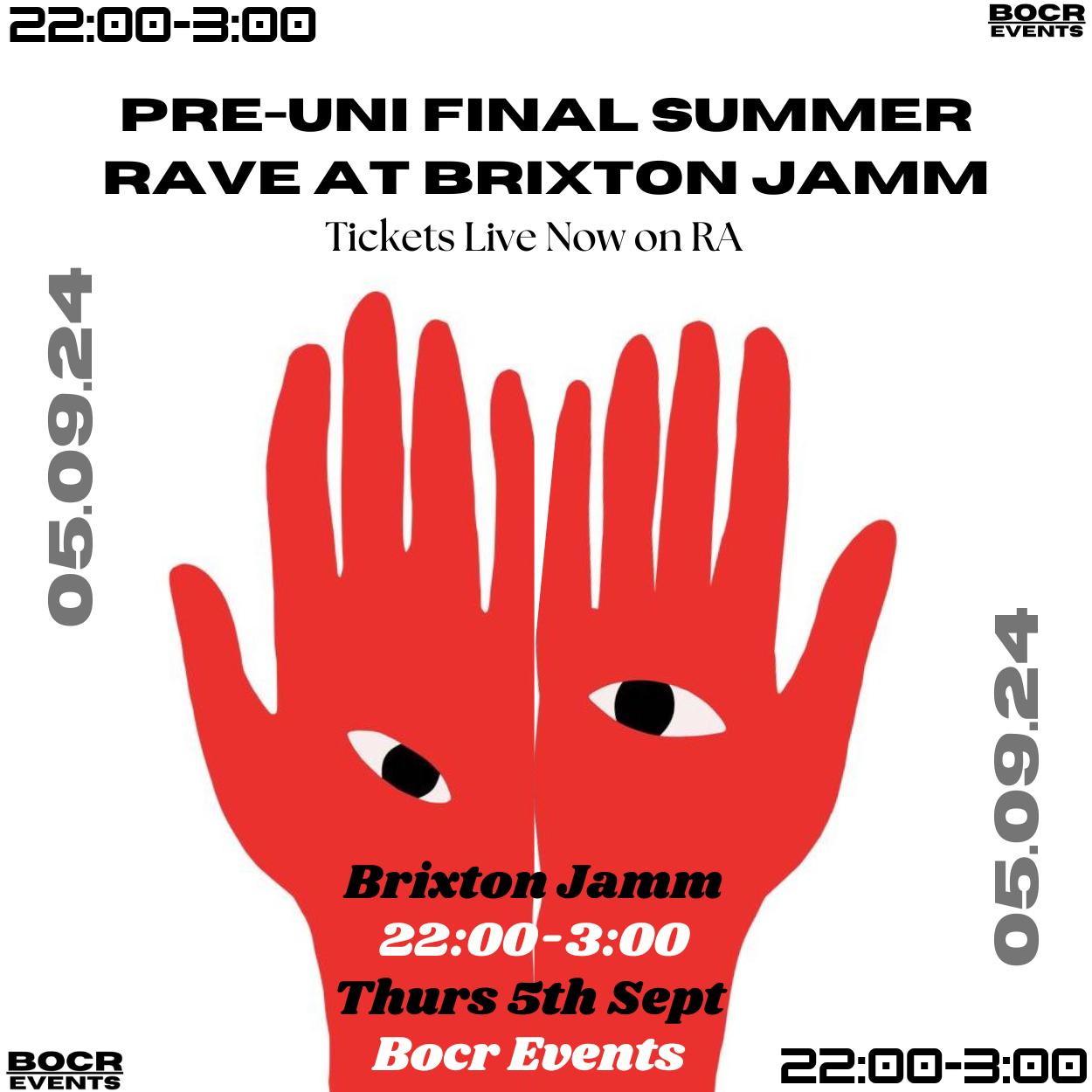 Brixton Jamm Pre-Uni Rave