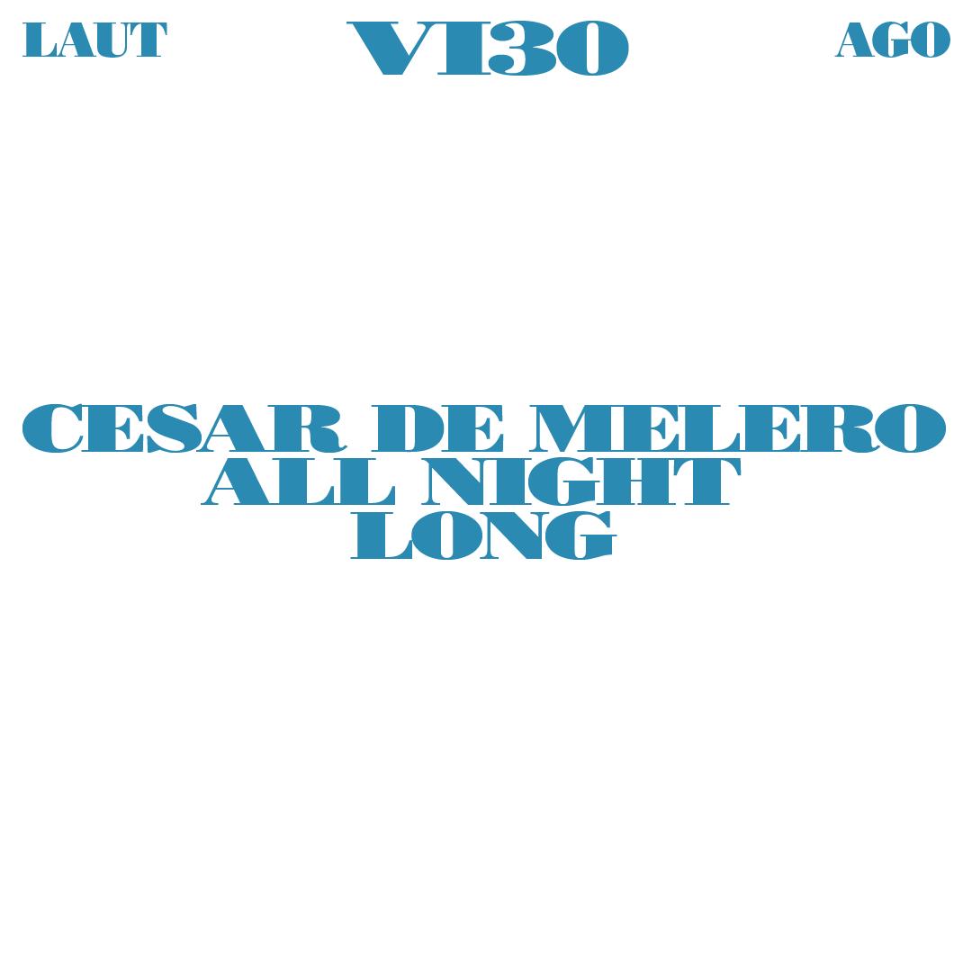 Cesar De Melero (All Night Long)