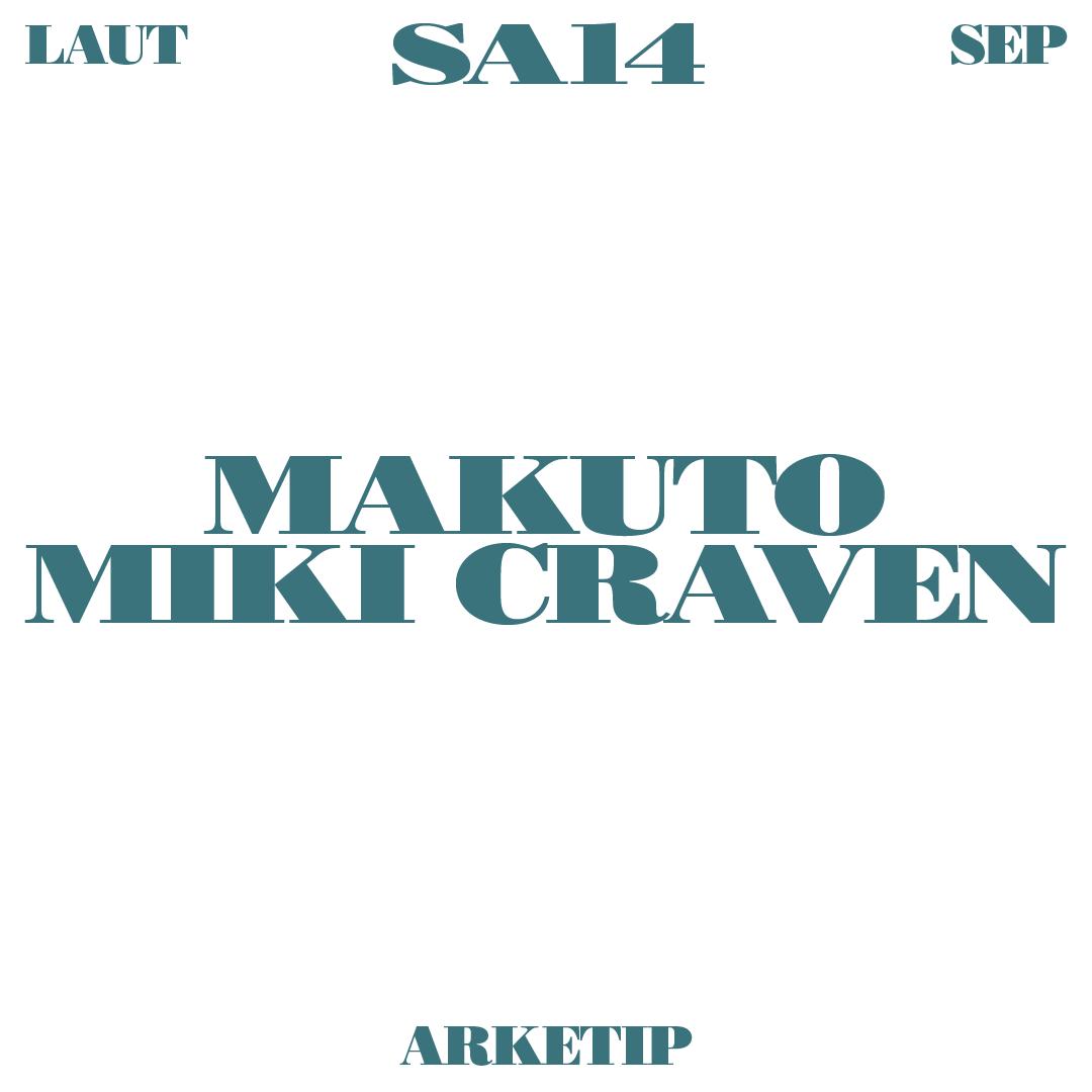 Arketip: Makuto + Miki Craven