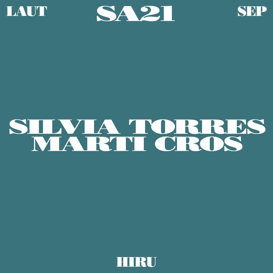 Silvia Torres + Marti Cros (Hiru)