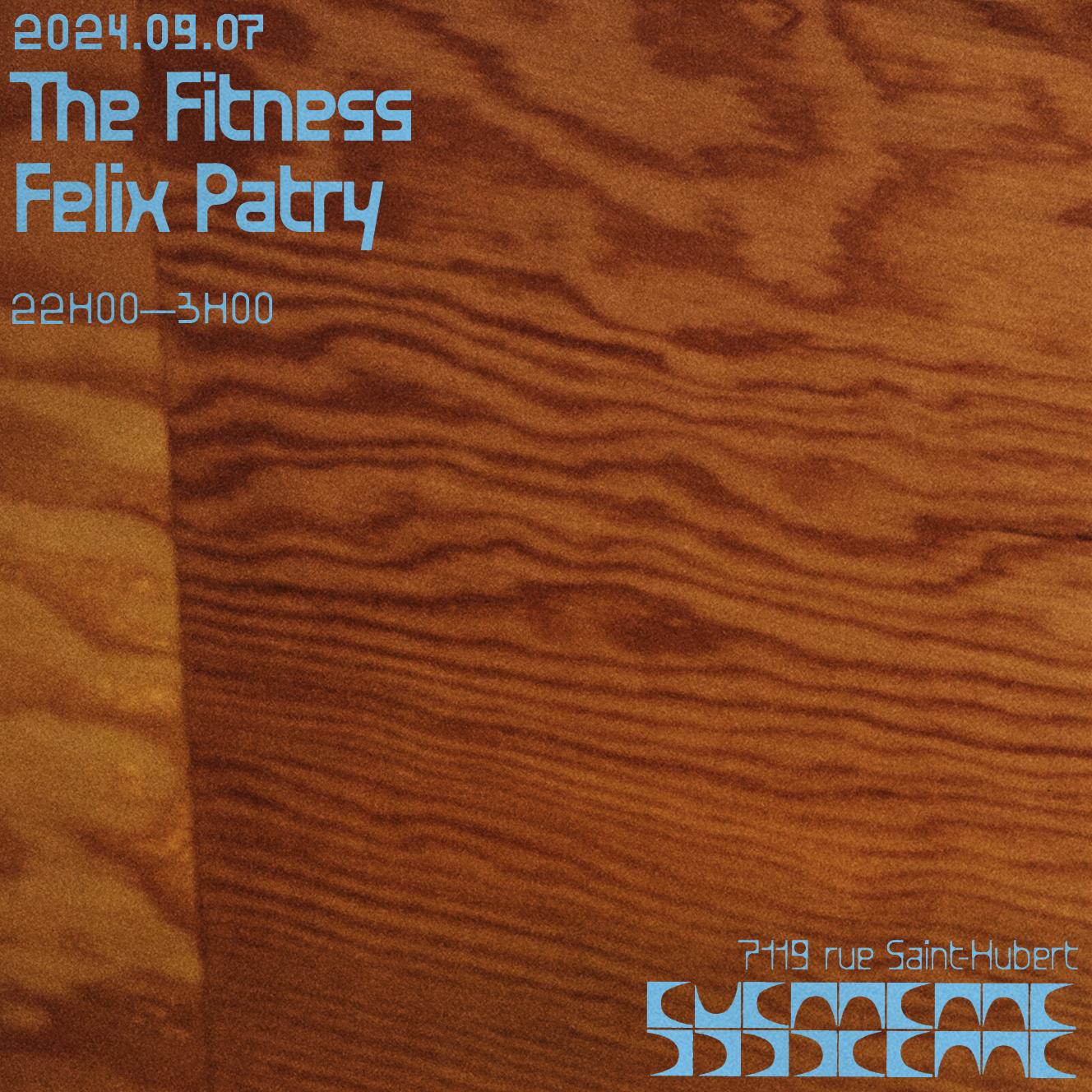 The Fitness + Felix Patry