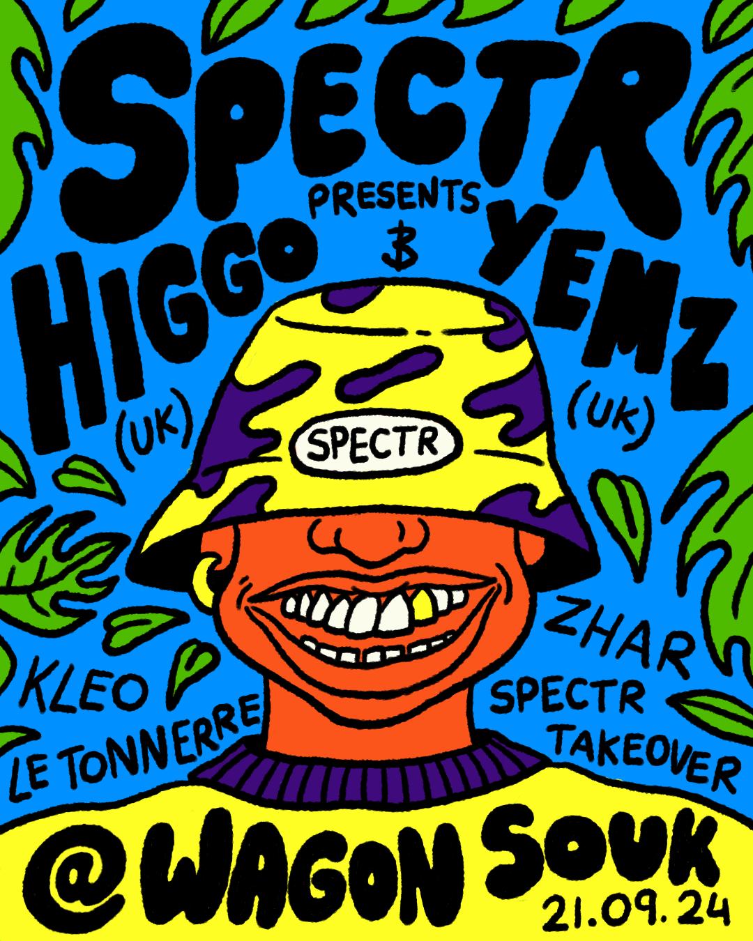 Spectr W/ Higgo (Uk), Yemz (Uk) & More