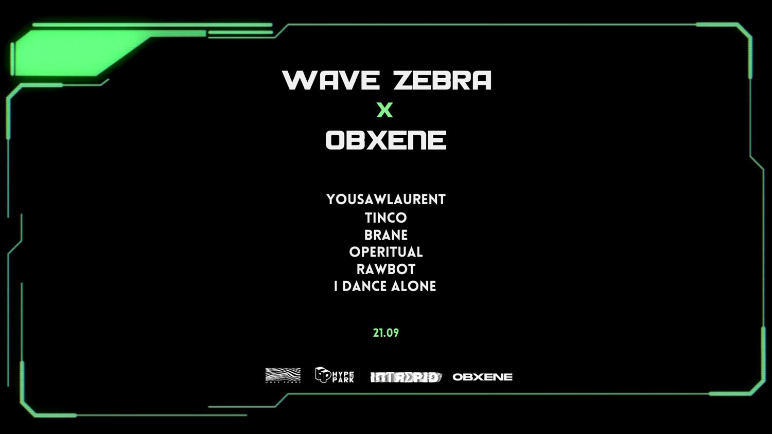 Wave Zebra X Obxene Berlin - Hype Park