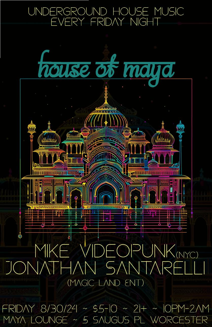 House Of Maya - Mike Videopunk & Jonathan Santarelli