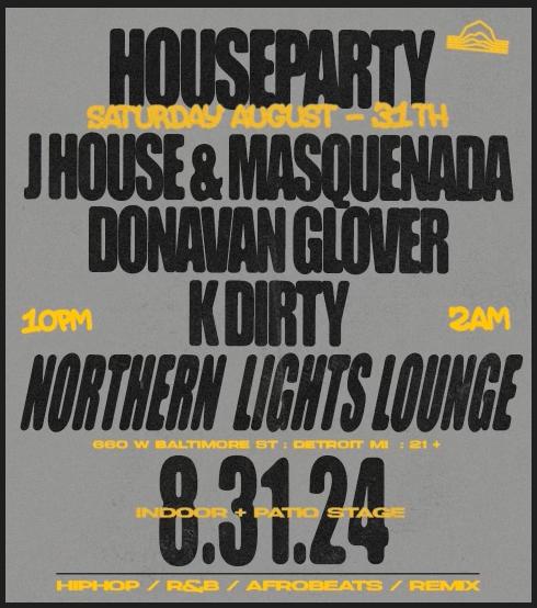 Houseparty Detroit Weekend Takeover