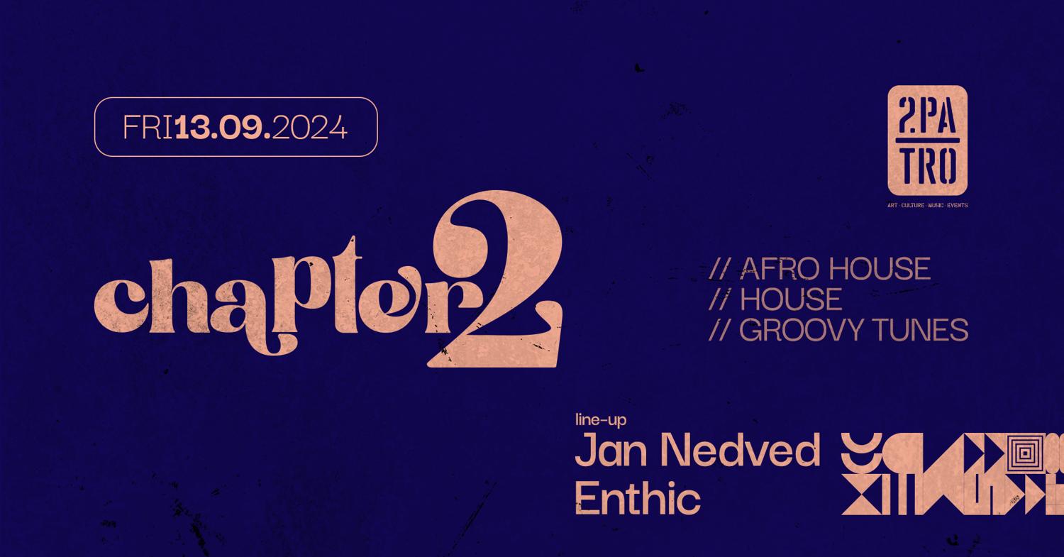 2Patro: Chapter 2 - Jan Nedved X Enthic