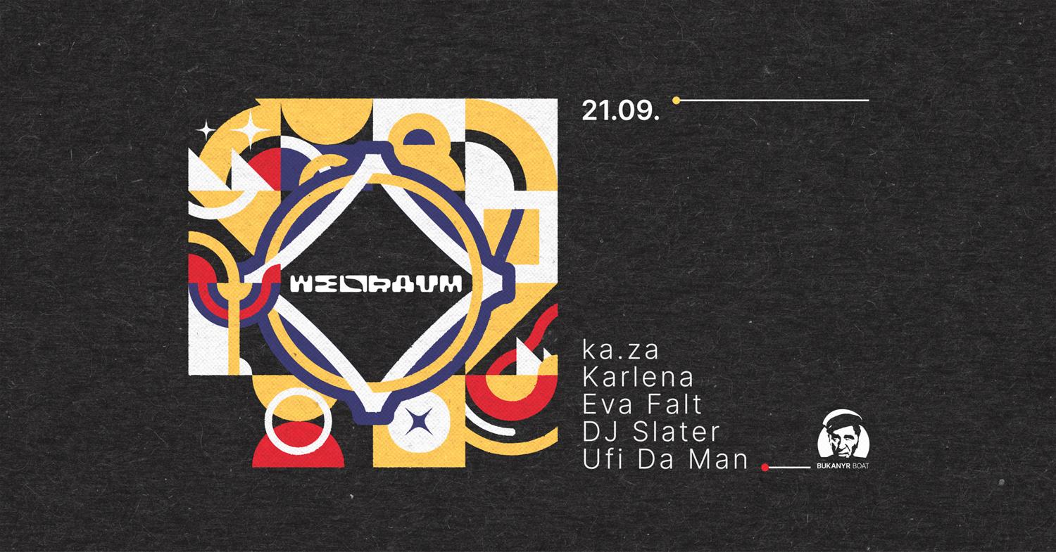 Weltraum - Djs Ka.Za, Karlena, Eva Falt, Slater, Ufi Da Man