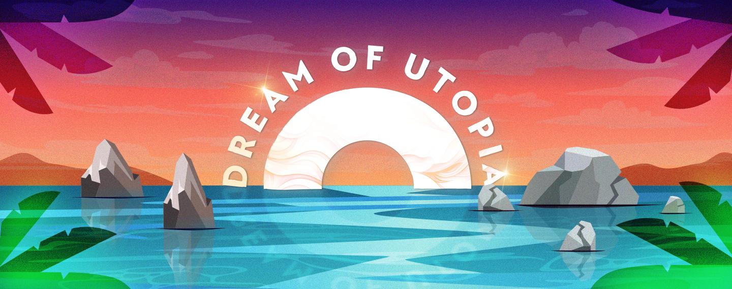 Dream Of Utopia