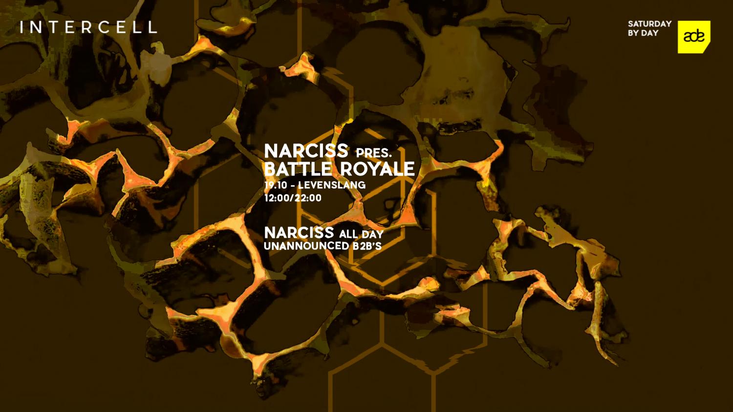 Intercell X Narciss Pres. Battle Royale - Ade By Day 