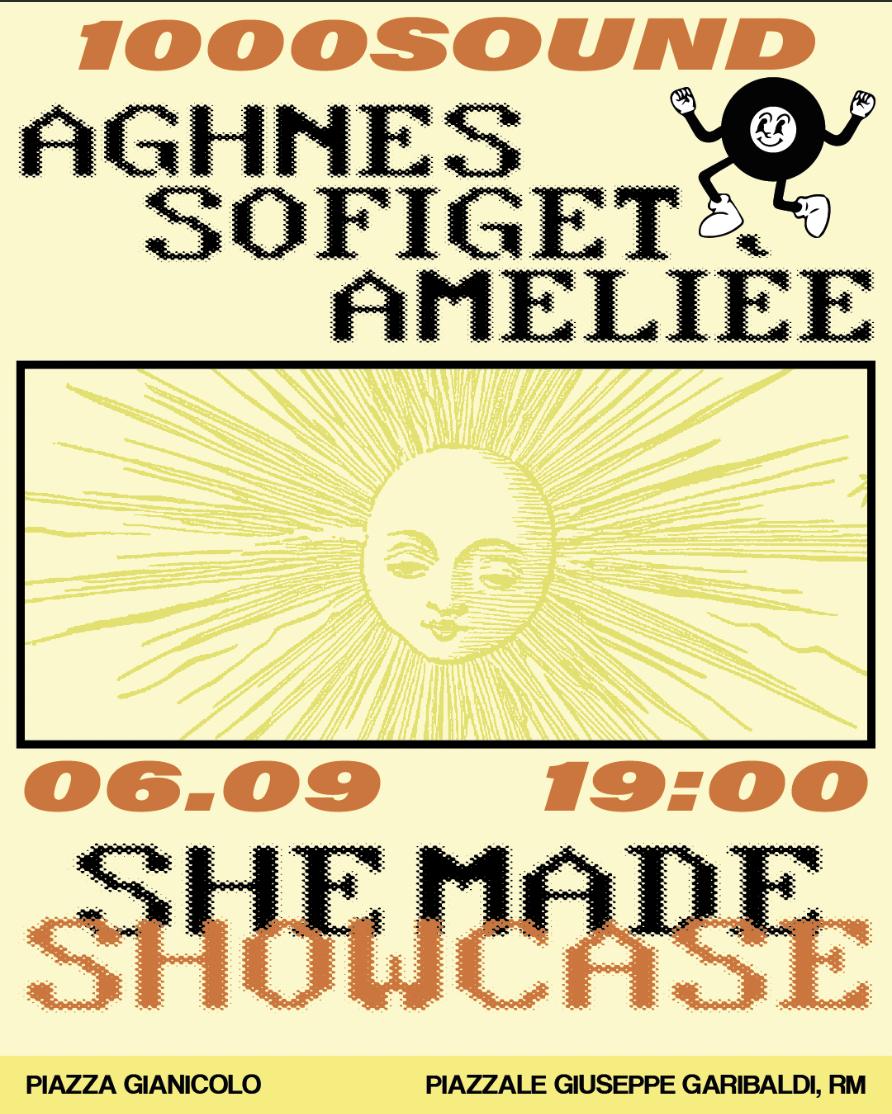 Piazza Gianicolo / 1000 Sound: She Made Showcase With Aghnes, Amelièe, Sofiget