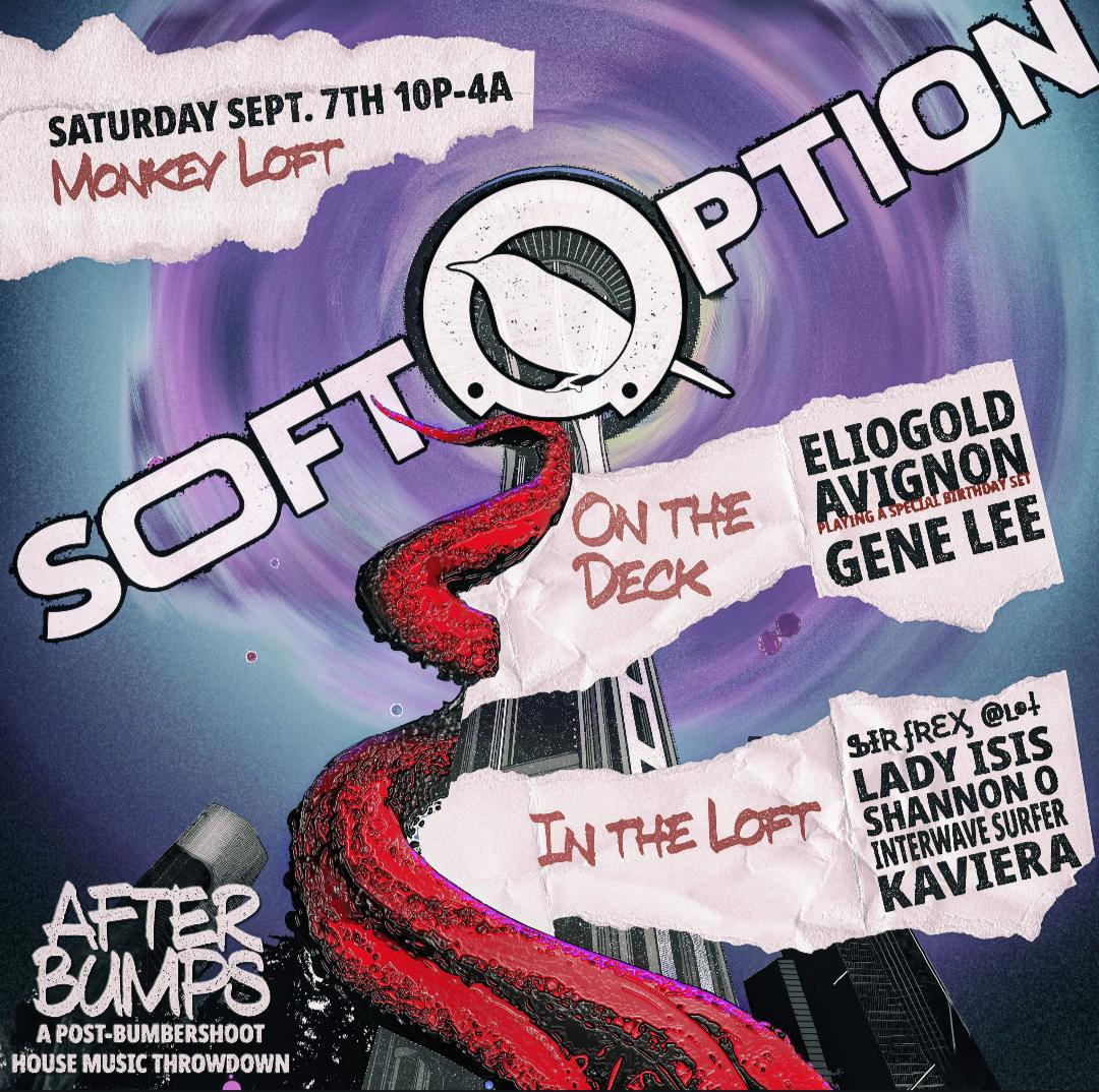 Soft Option: After Bumps - A Post Bumbershoot And Burning Man Party