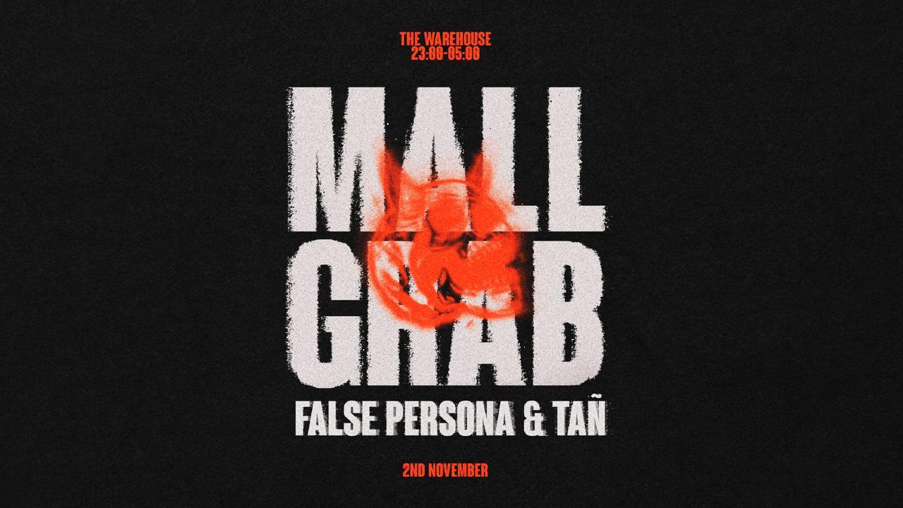 Mall Grab - The Warehouse Leeds