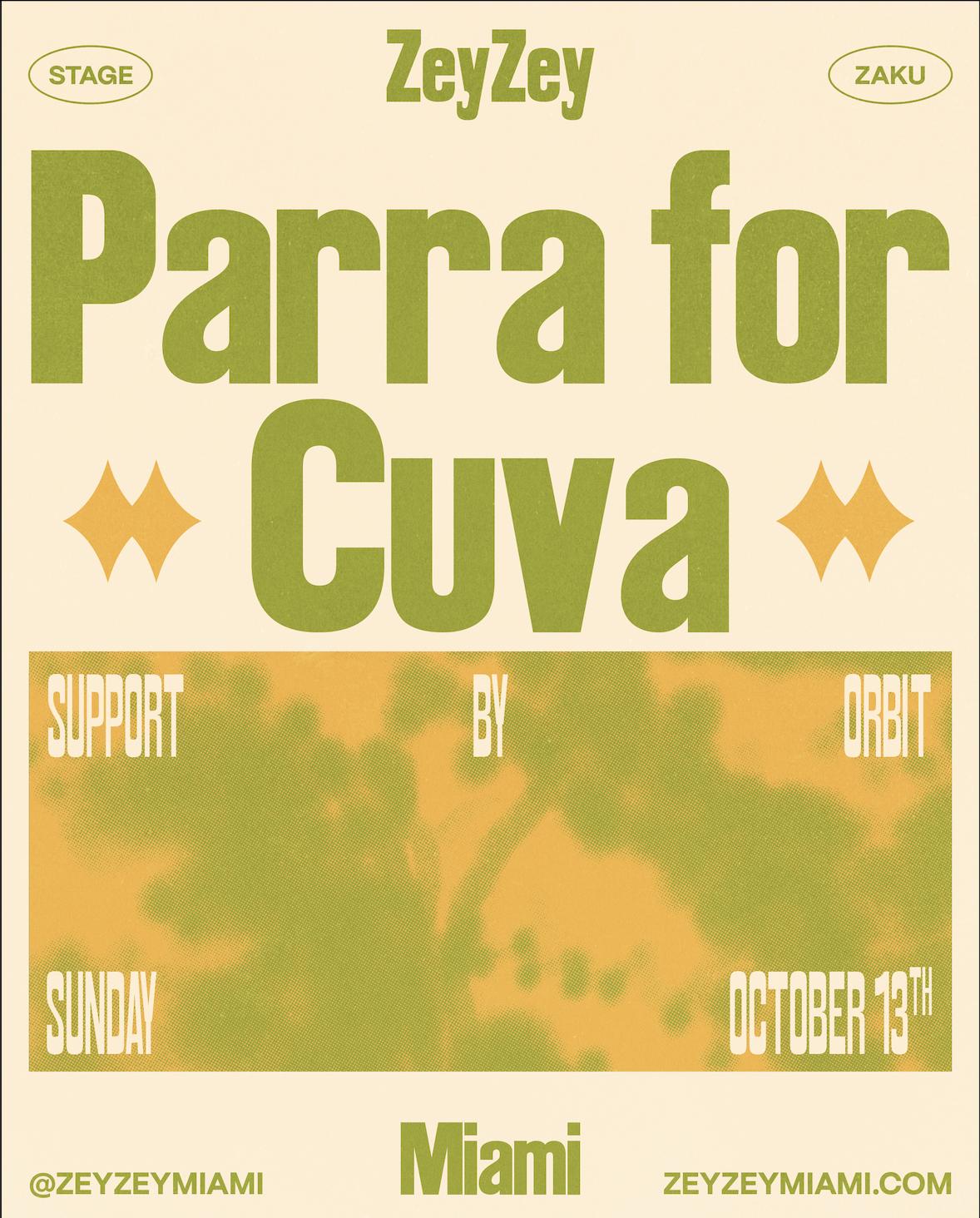 Zeyzey Presents: Parra For Cuva