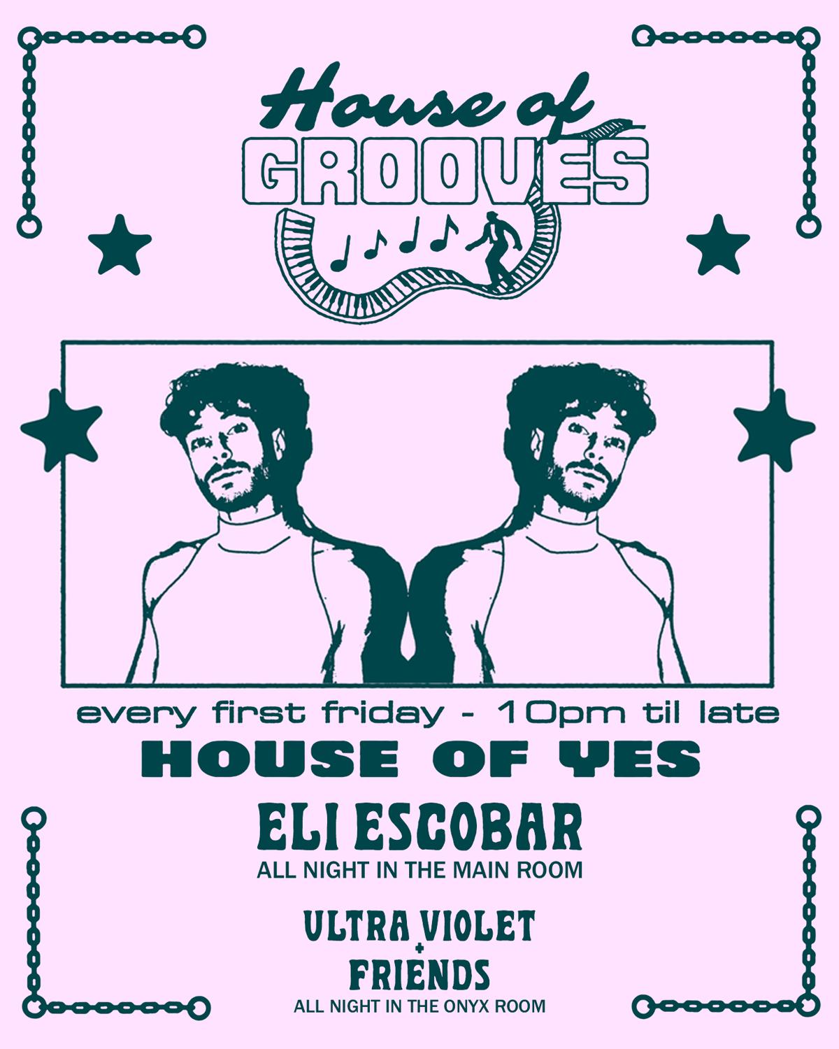 Eli Escobar All Night Long + Ultra Violet & Friends