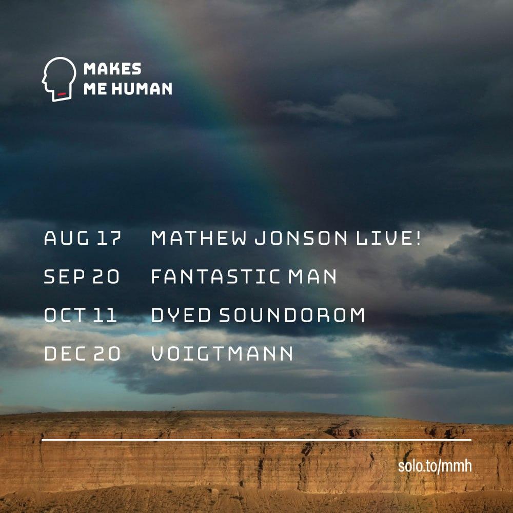 Makes Me Human 3 Year Feat. Dyed Soundorom